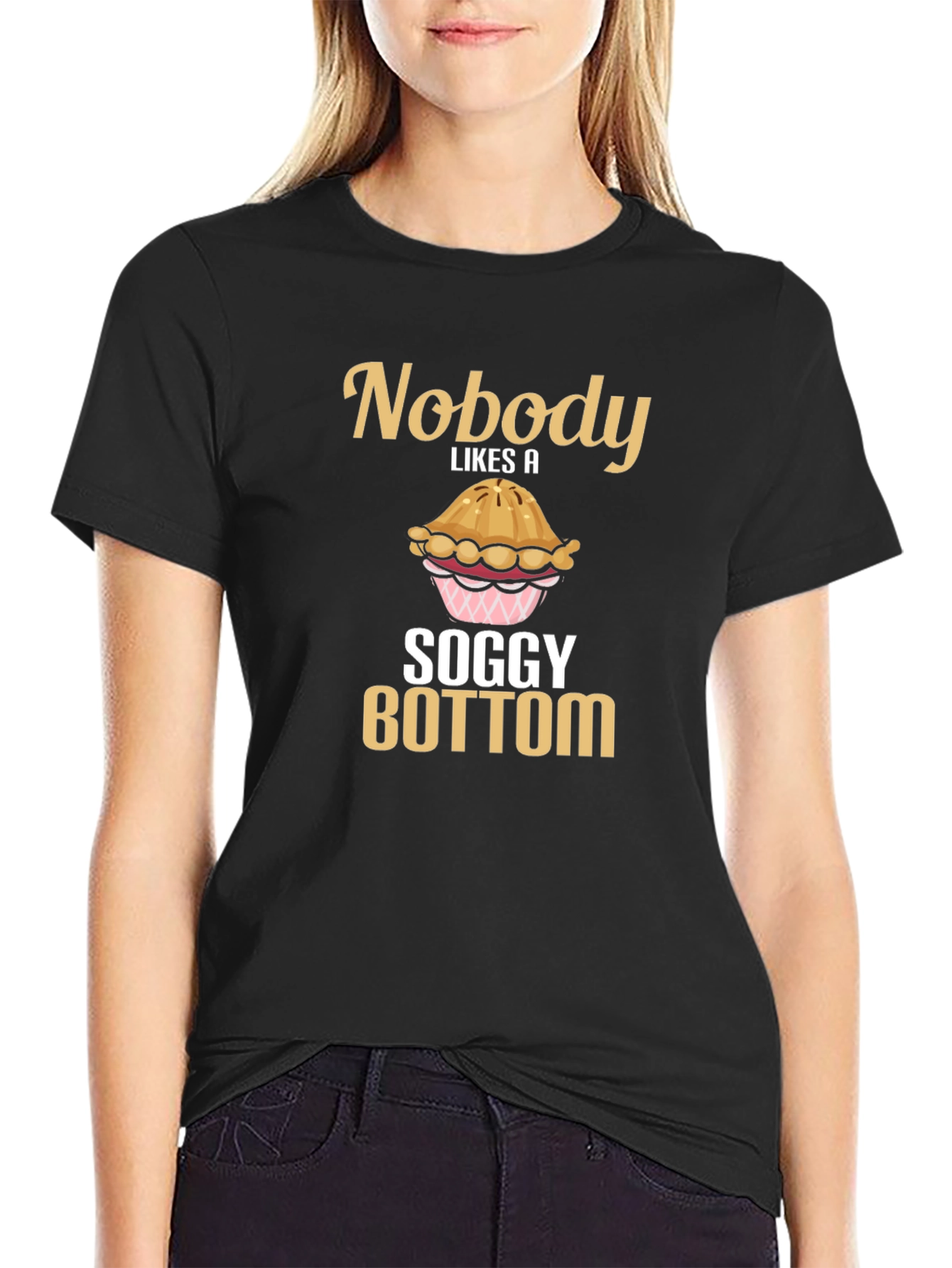 Nobody Likes a Soggy Bottom T-Shirt Funny Baking Tee