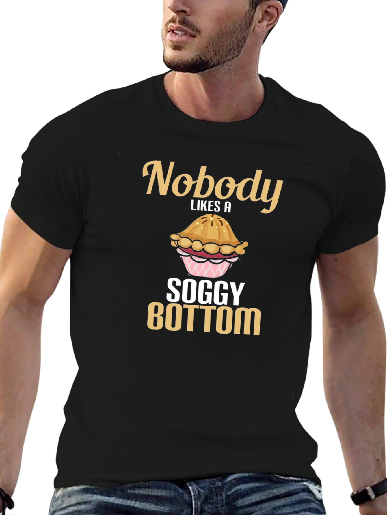 Nobody Likes a Soggy Bottom T-Shirt Funny Baking Tee