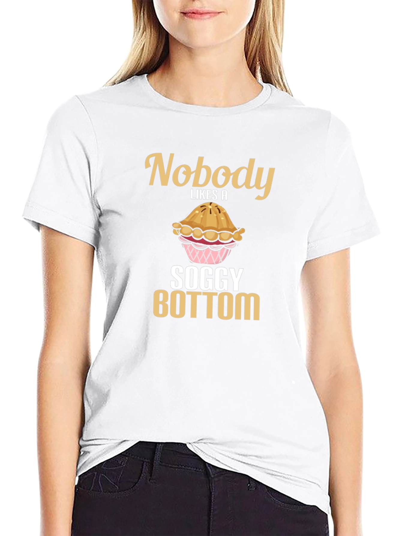 Nobody Likes a Soggy Bottom T-Shirt Funny Baking Tee