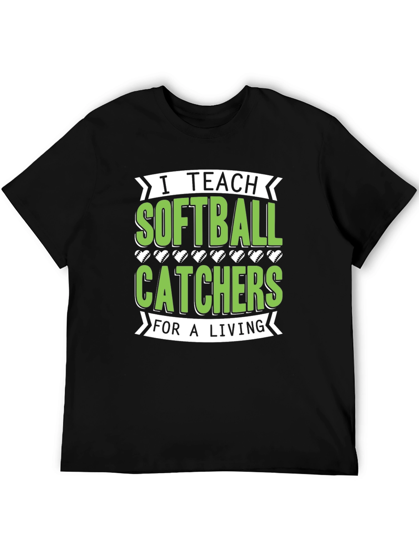 I Teach Softball Catchers T-Shirt