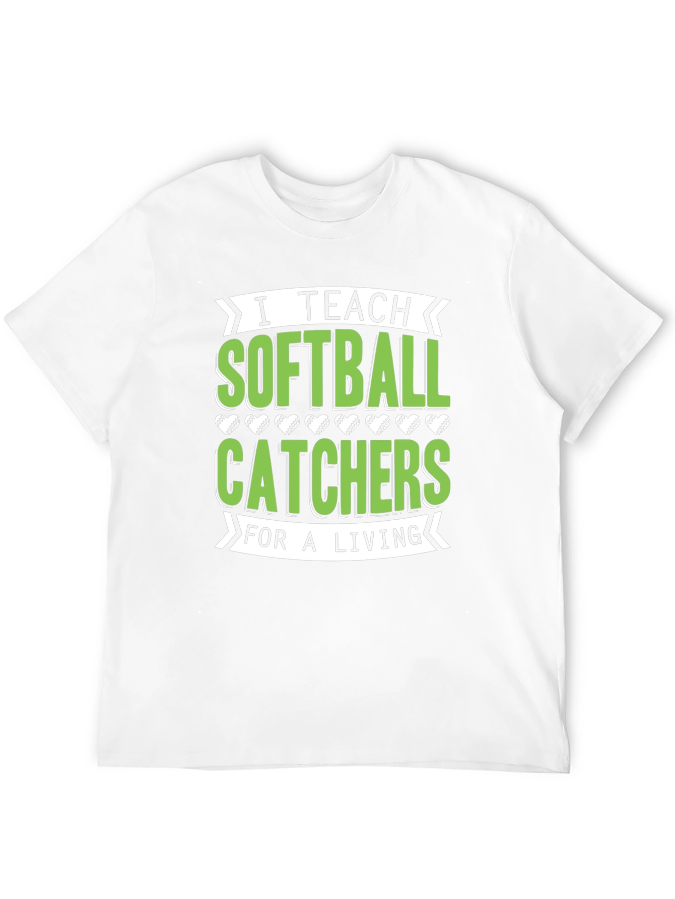 I Teach Softball Catchers T-Shirt