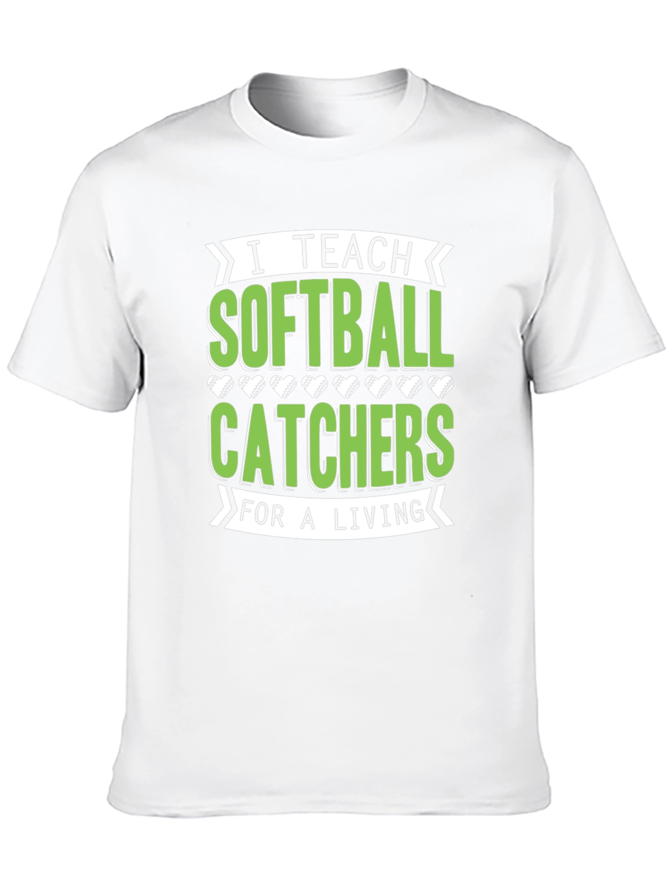 I Teach Softball Catchers T-Shirt