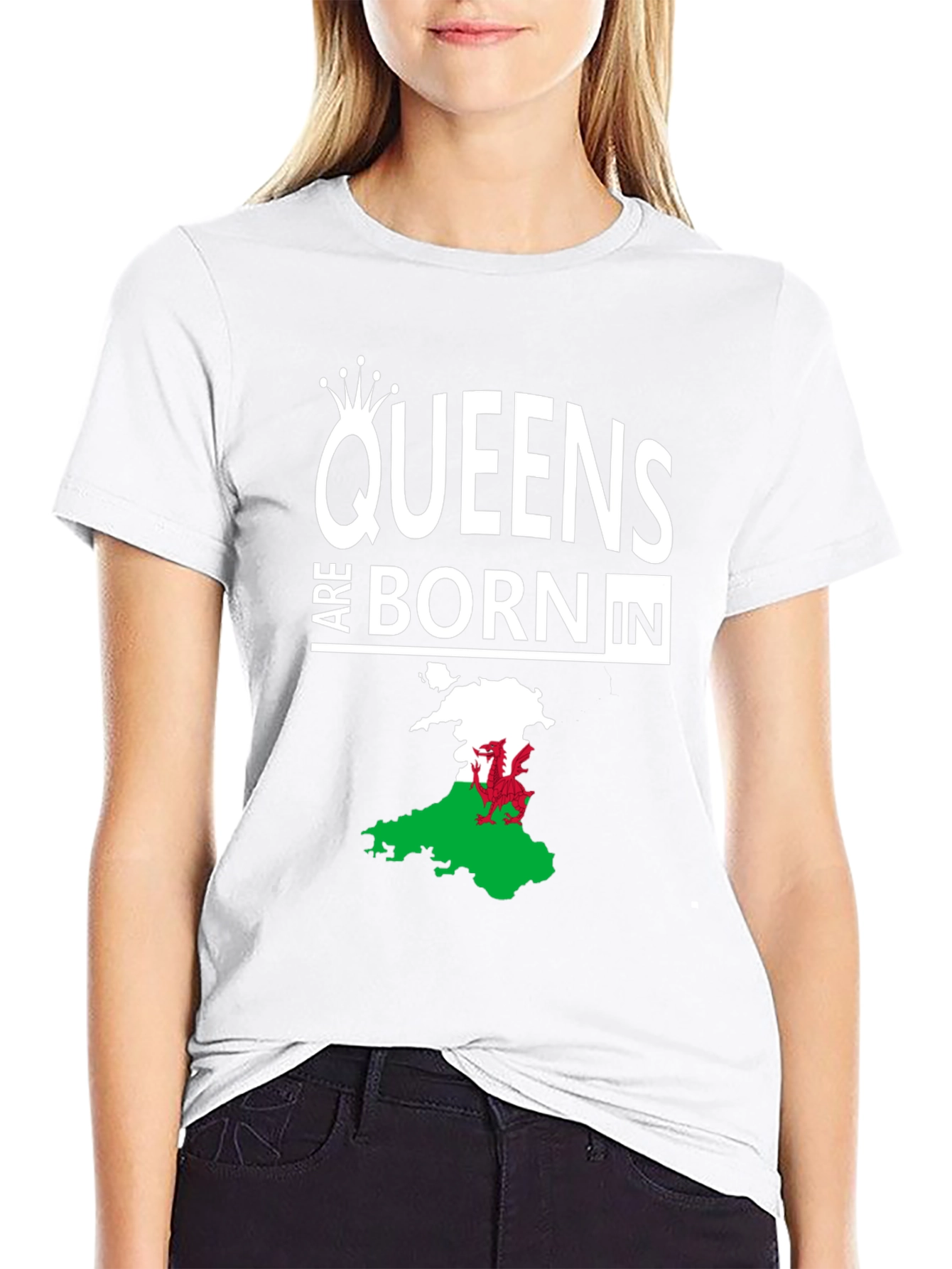 Queens are Born in Wales T-Shirt