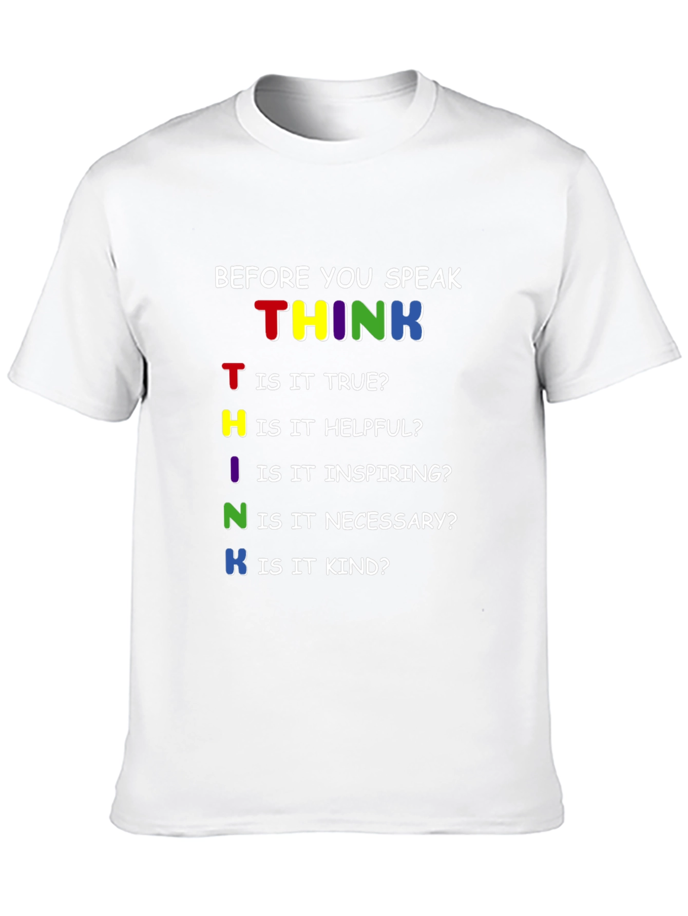 THINK Before You Speak T-Shirt