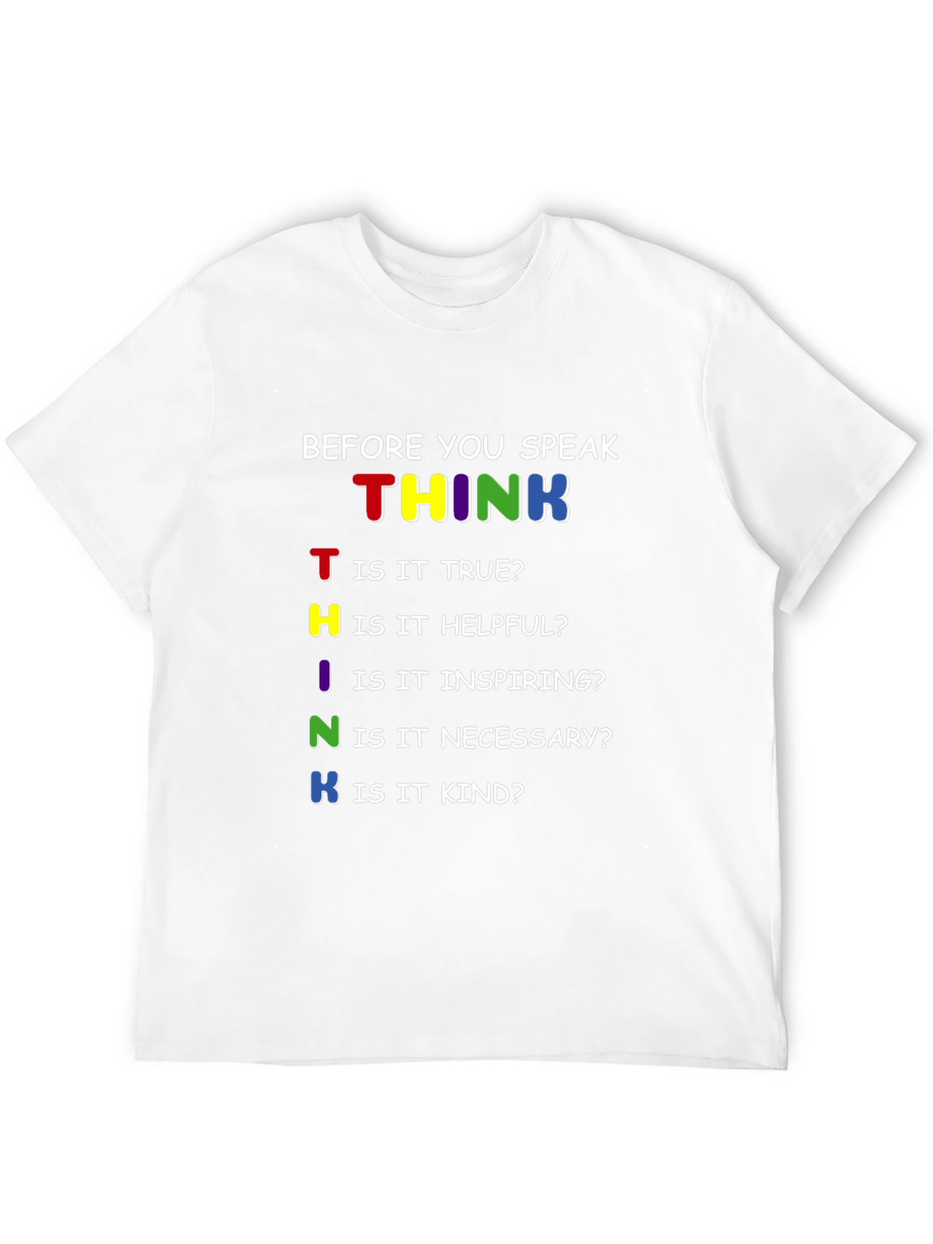 THINK Before You Speak T-Shirt