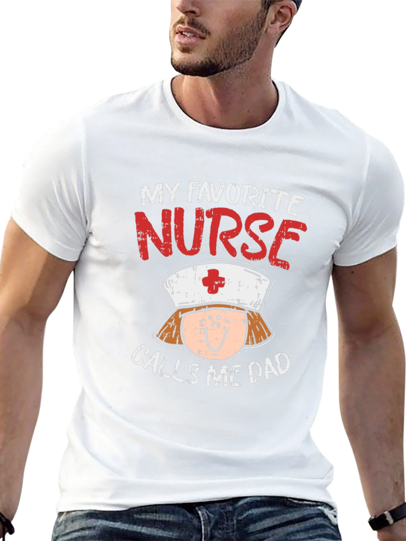 My Favorite Nurse Calls Me Dad T-Shirt