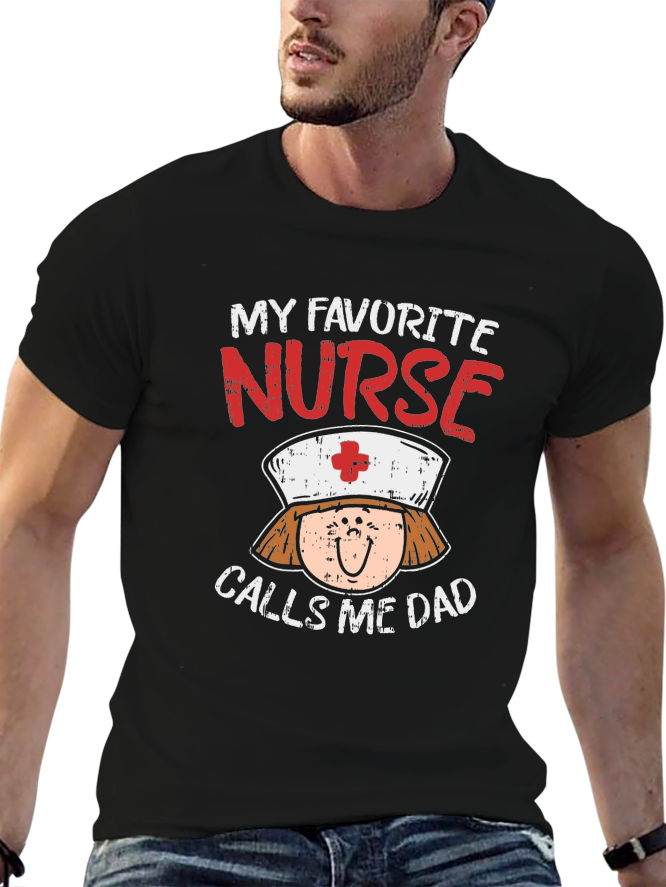 My Favorite Nurse Calls Me Dad T-Shirt