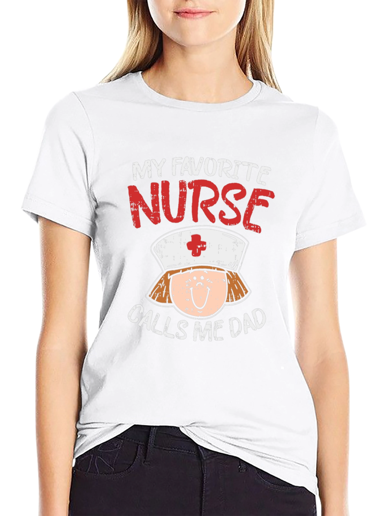 My Favorite Nurse Calls Me Dad T-Shirt