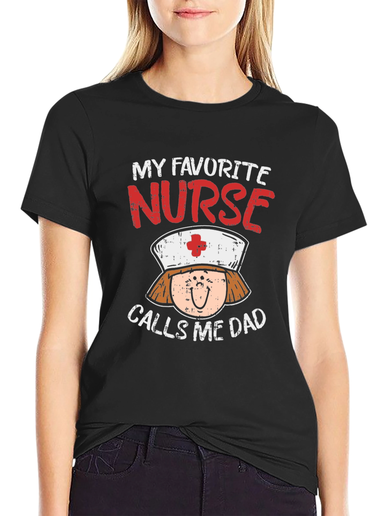 My Favorite Nurse Calls Me Dad T-Shirt