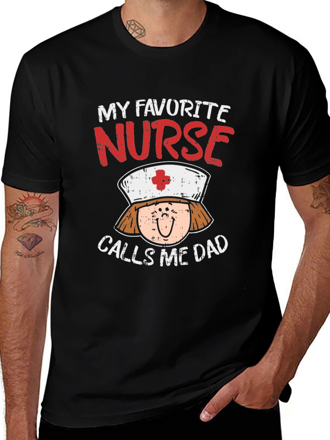 My Favorite Nurse Calls Me Dad T-Shirt