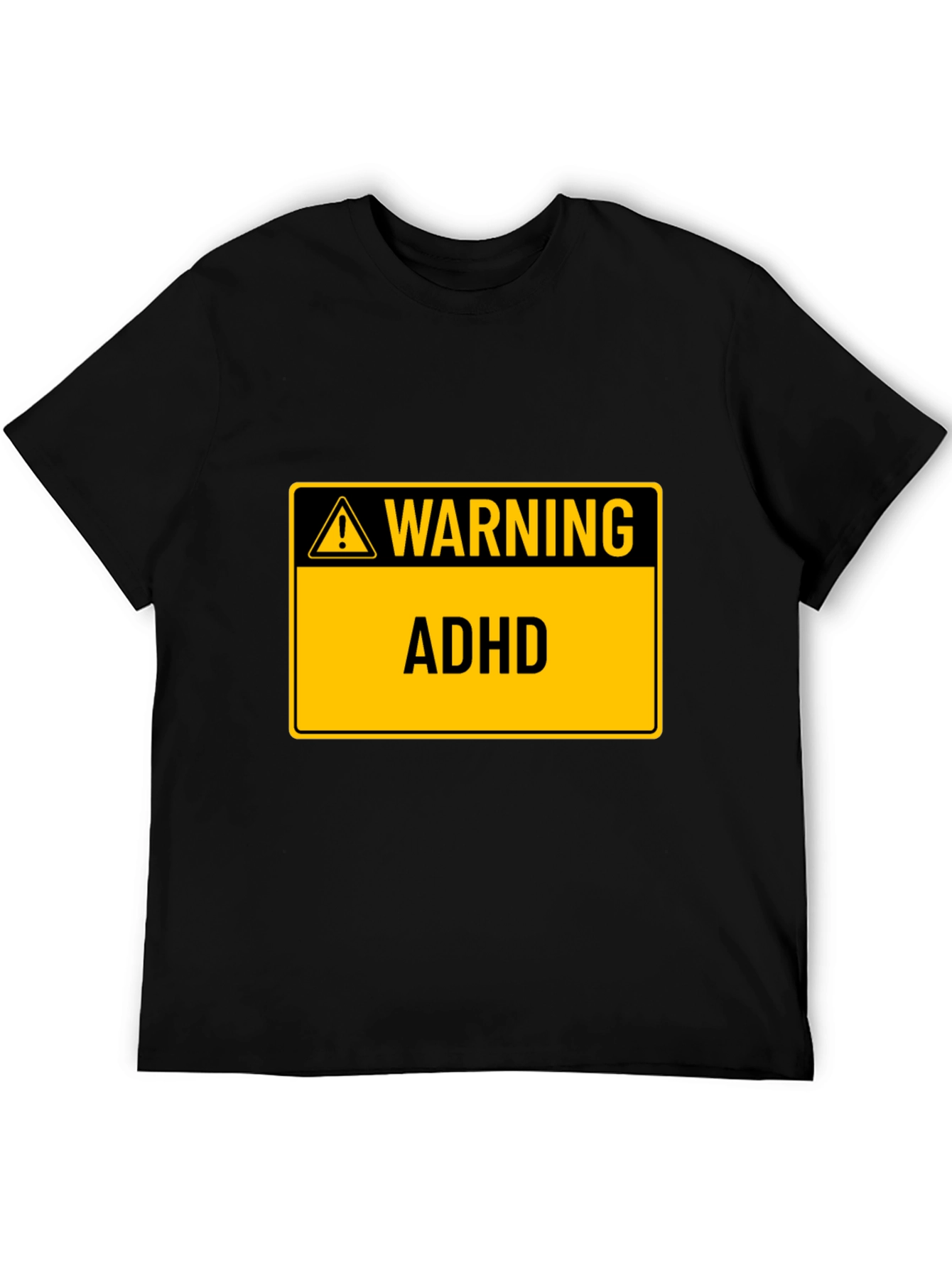 Warning ADHD Black T-Shirt