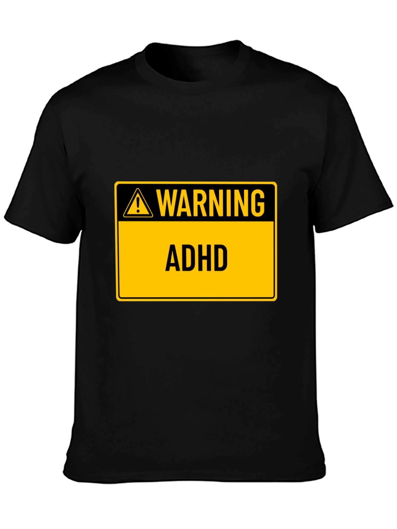 Warning ADHD Black T-Shirt