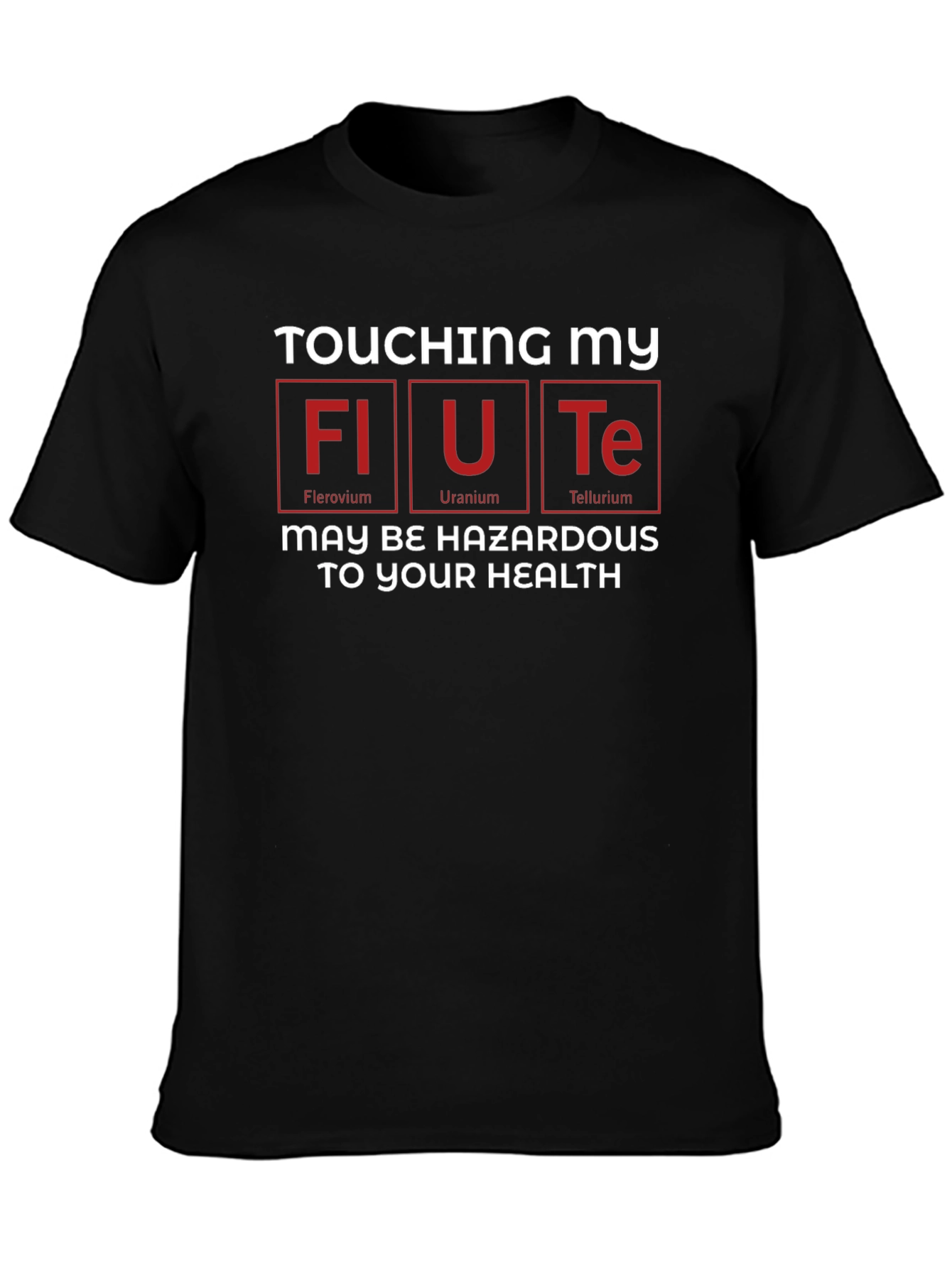 Funny Periodic Table Flute T-Shirt