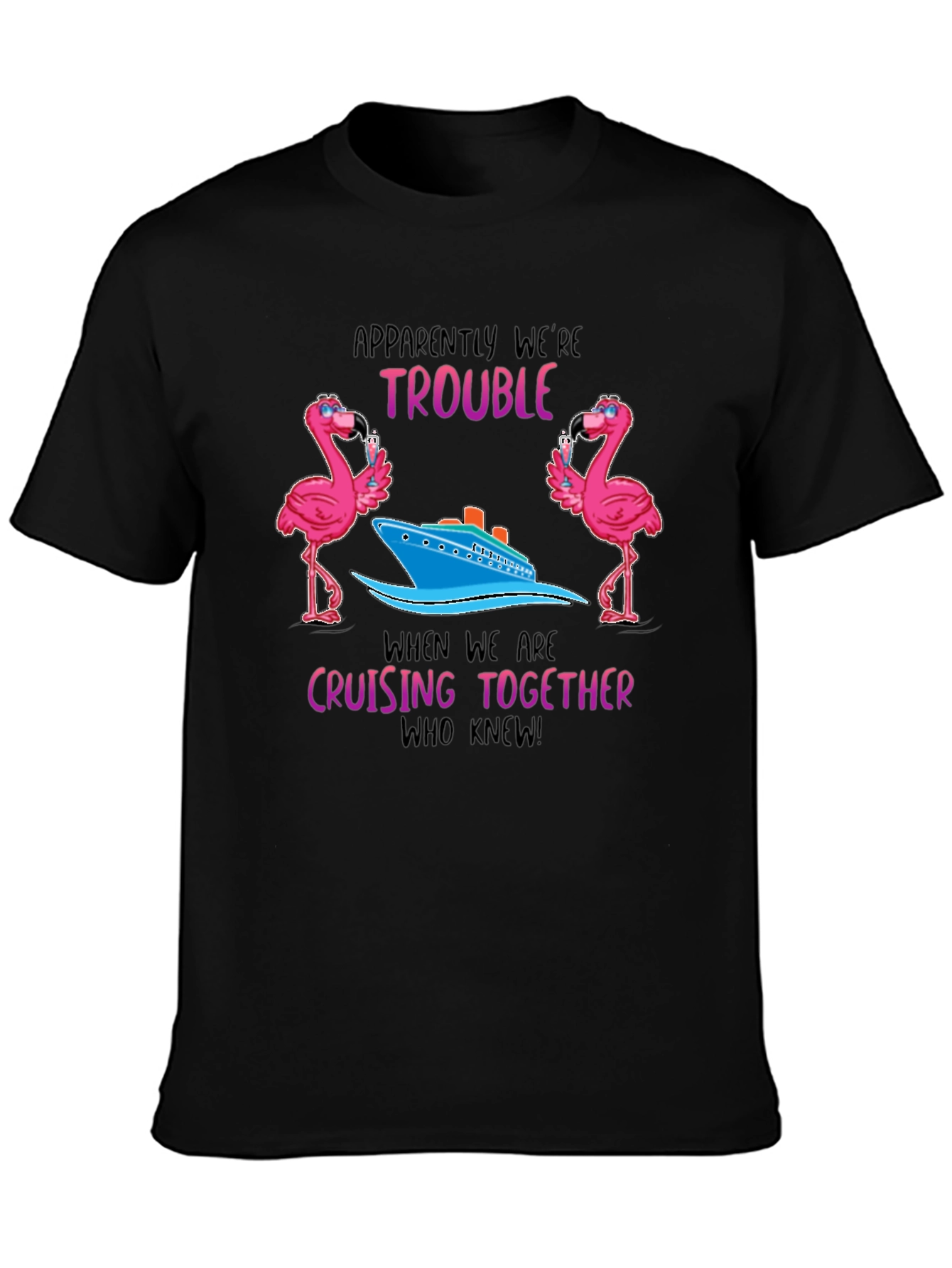 Flamingo Cruise Crew T-Shirt - Trouble Cruising Together Tee