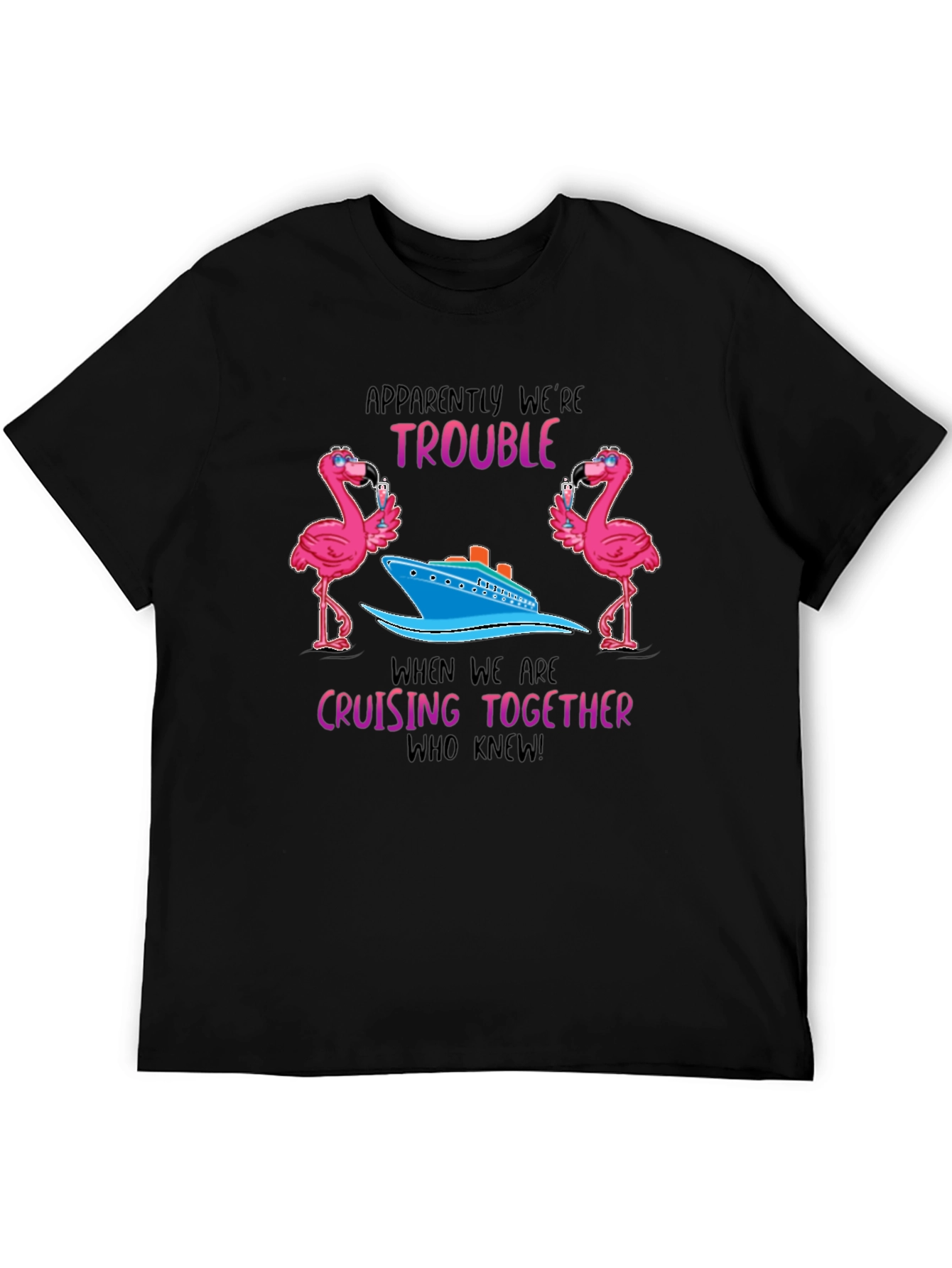 Flamingo Cruise Crew T-Shirt - Trouble Cruising Together Tee