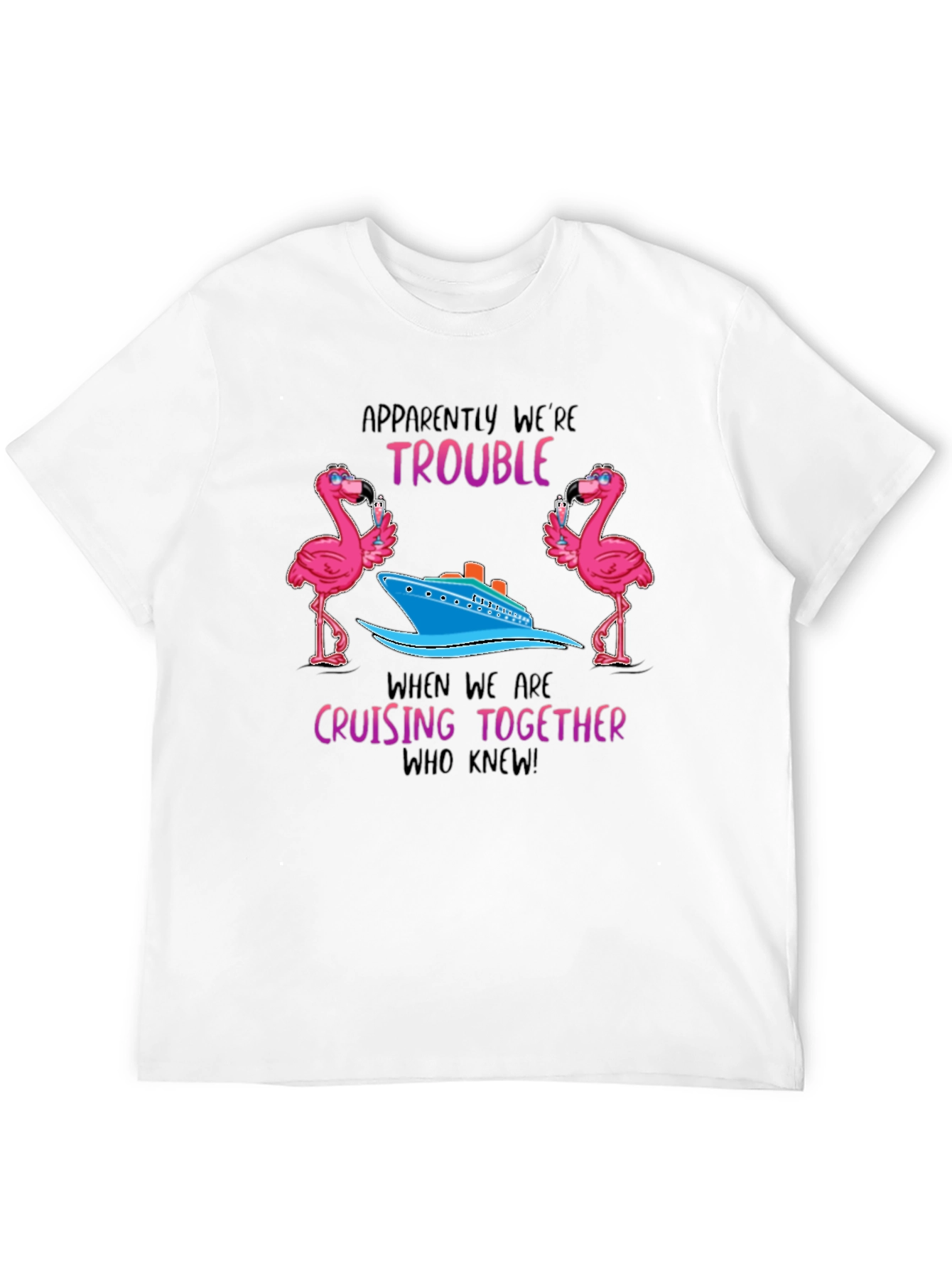 Flamingo Cruise Crew T-Shirt - Trouble Cruising Together Tee