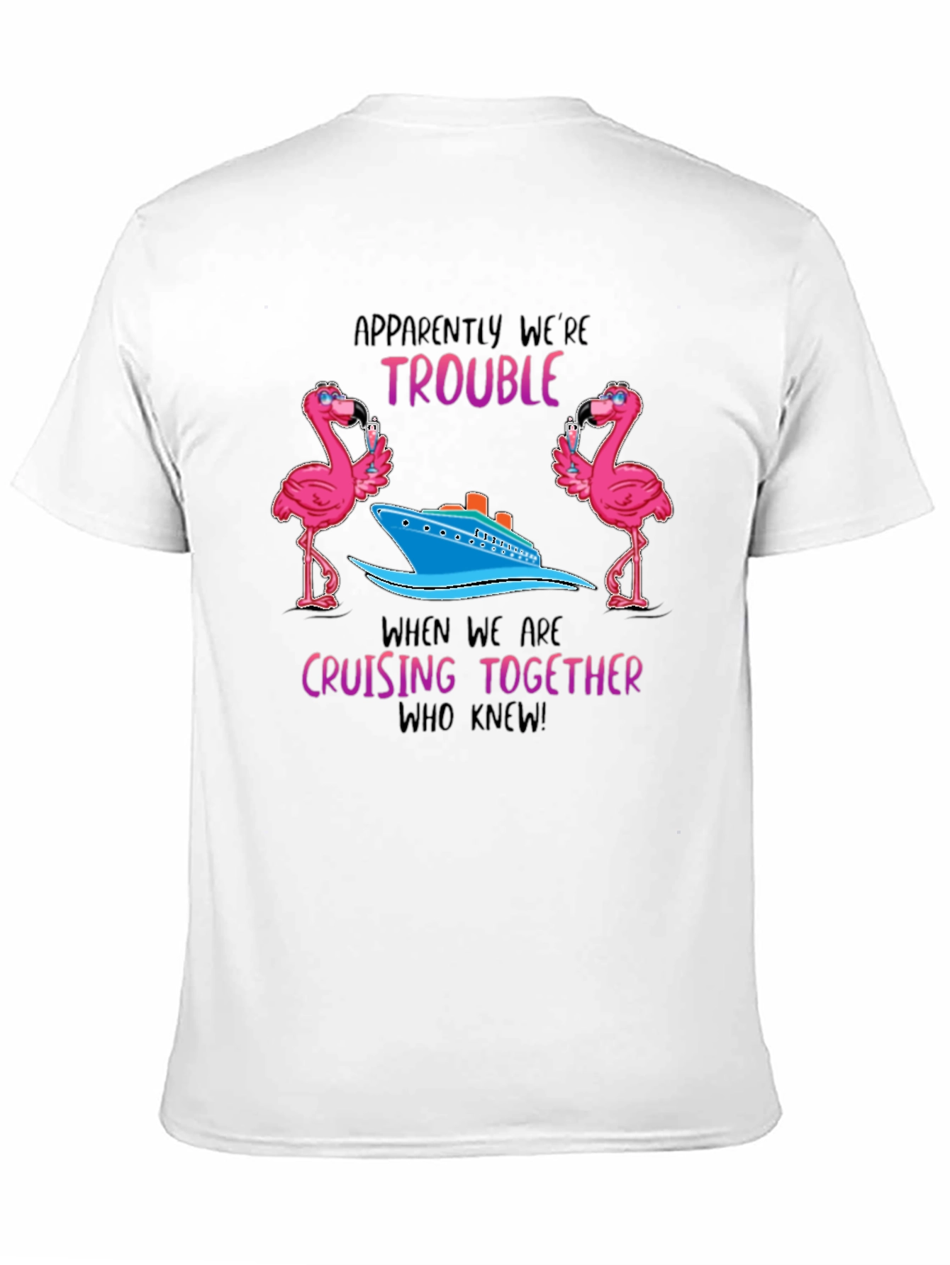 Flamingo Cruise Crew T-Shirt - Trouble Cruising Together Tee