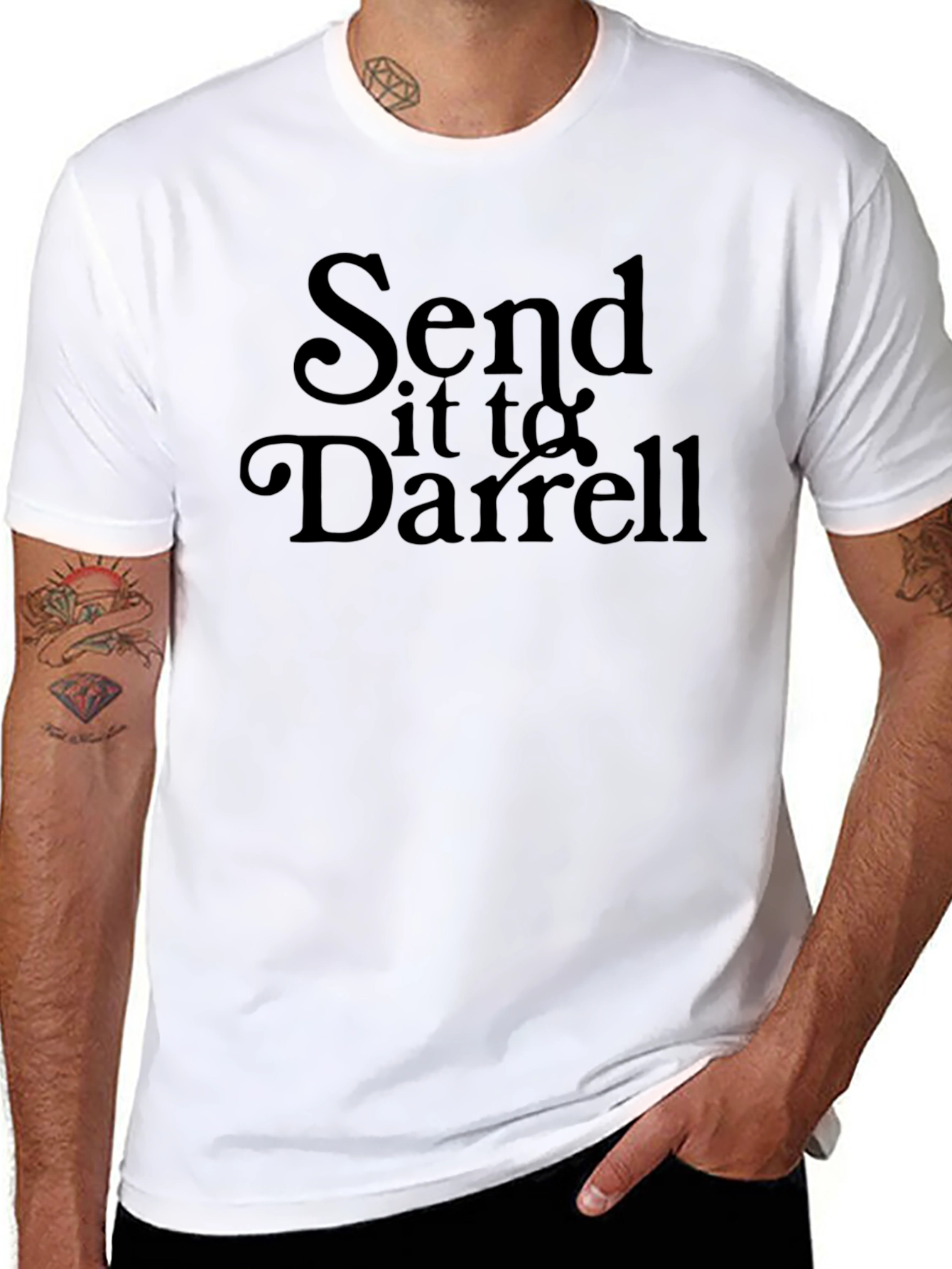 Send it to Darrell T-Shirt - Funny Slogan Tee