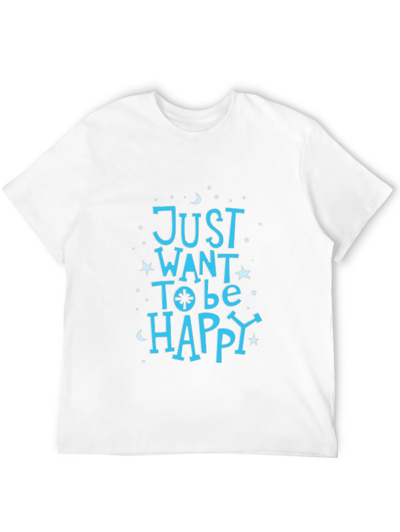 Just Want To Be Happy Tee