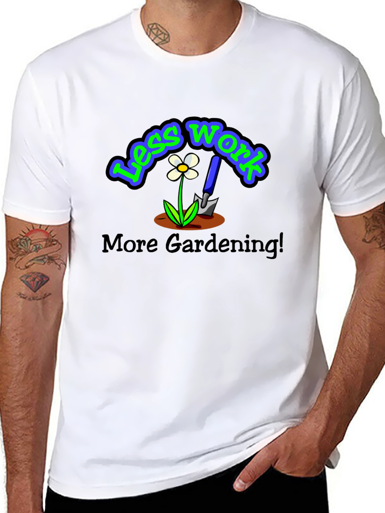 Less Work More Gardening Graphic T-Shirt