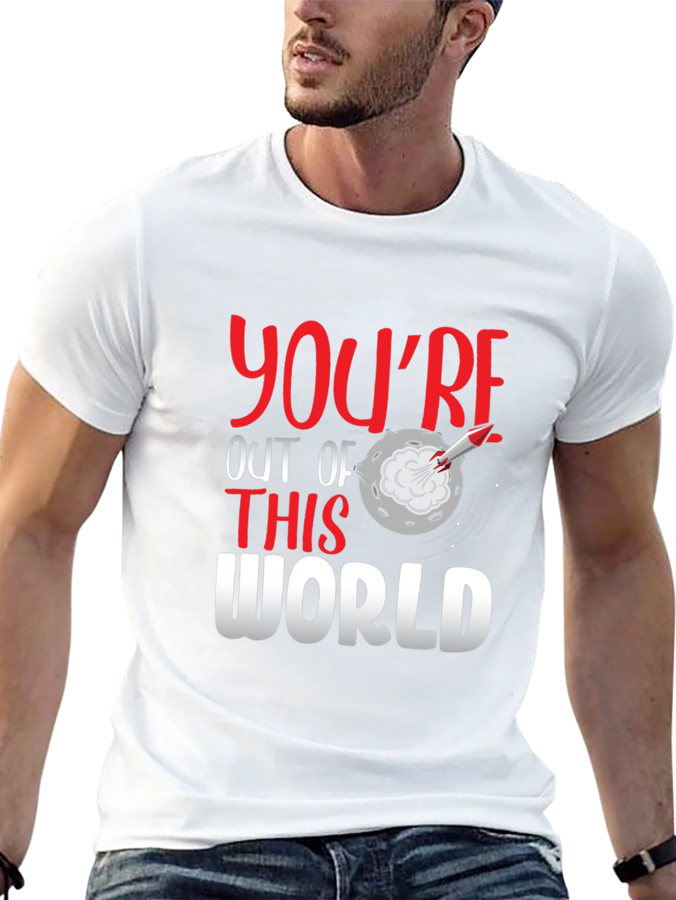 Youre Out of This World Graphic Tee