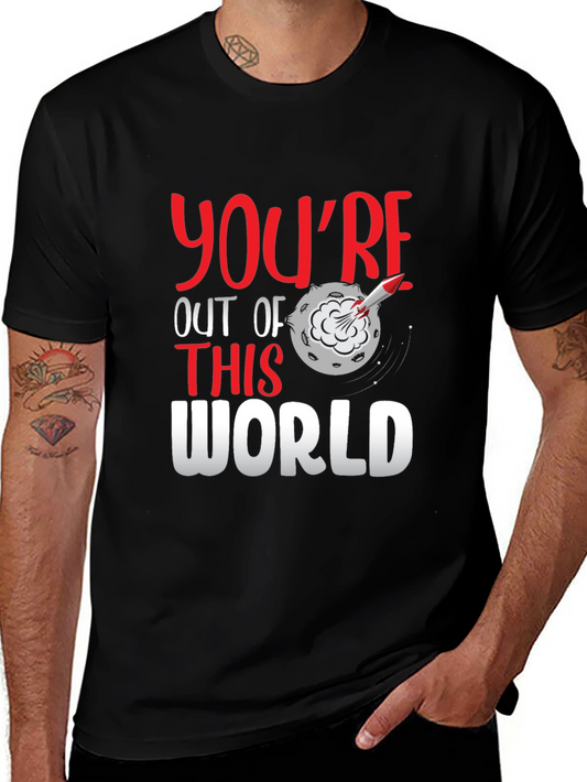 Youre Out of This World Graphic Tee