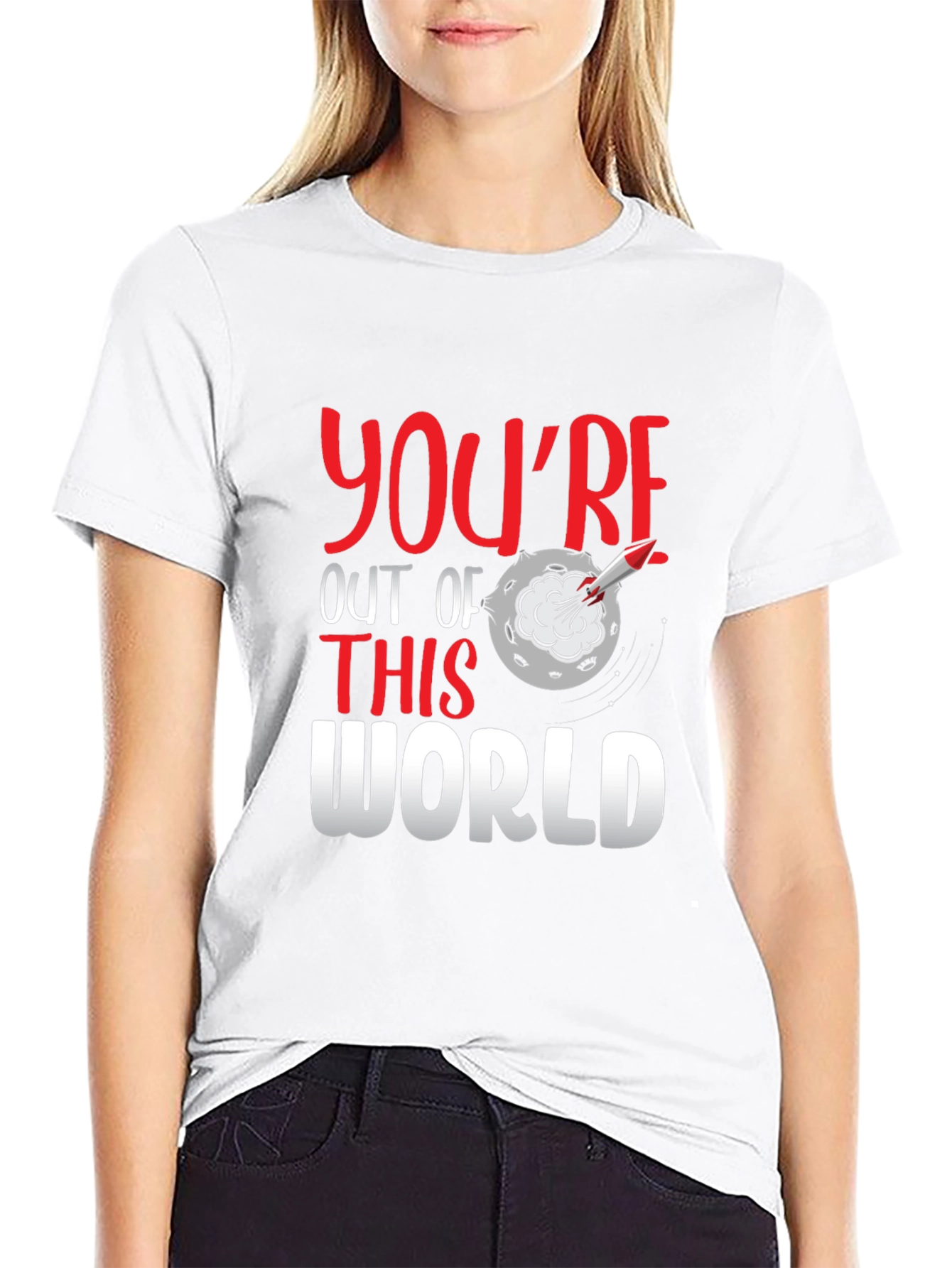 Youre Out of This World Graphic Tee