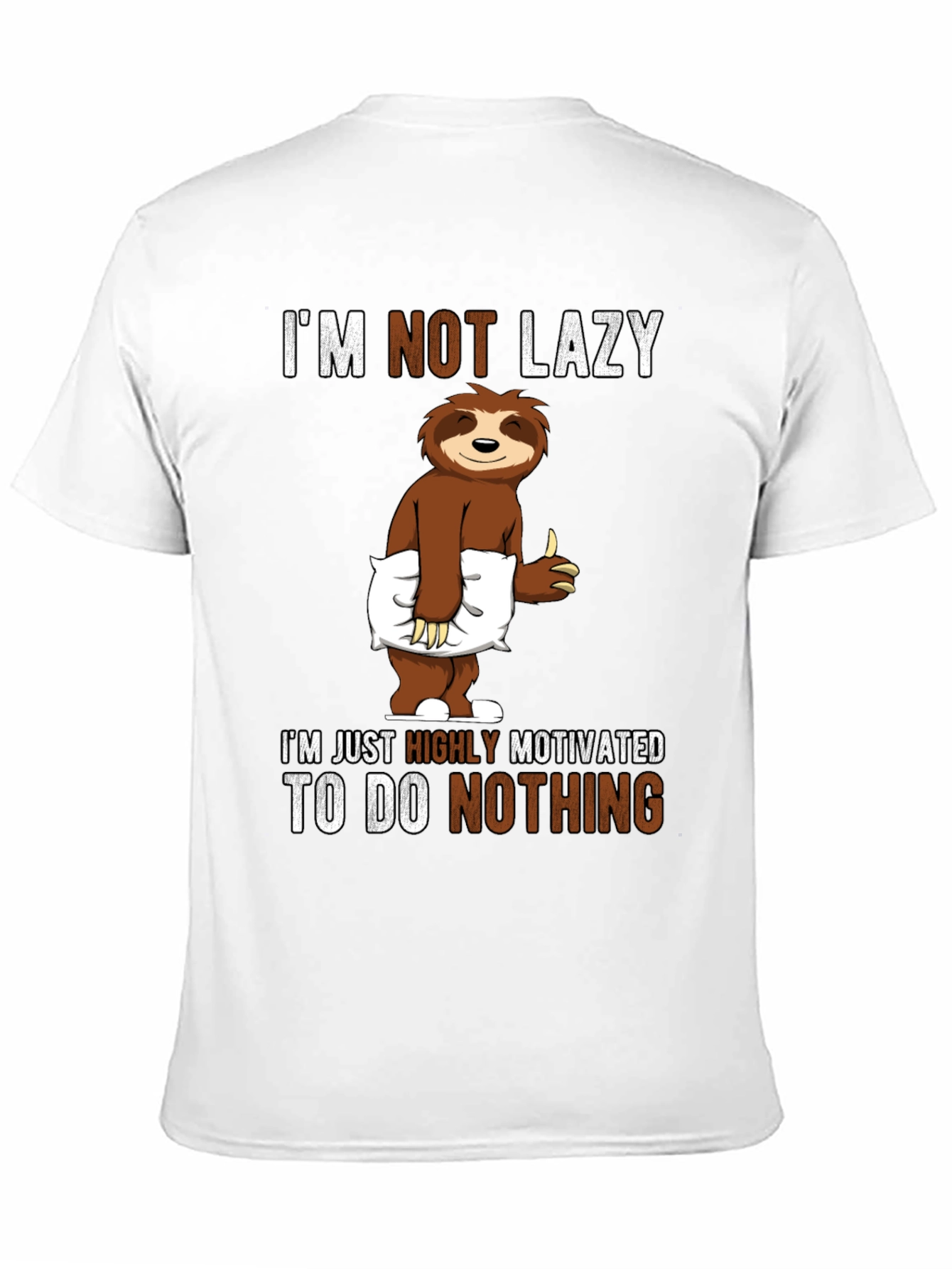 Funny Sloth T-Shirt: Im Not Lazy Highly Motivated!