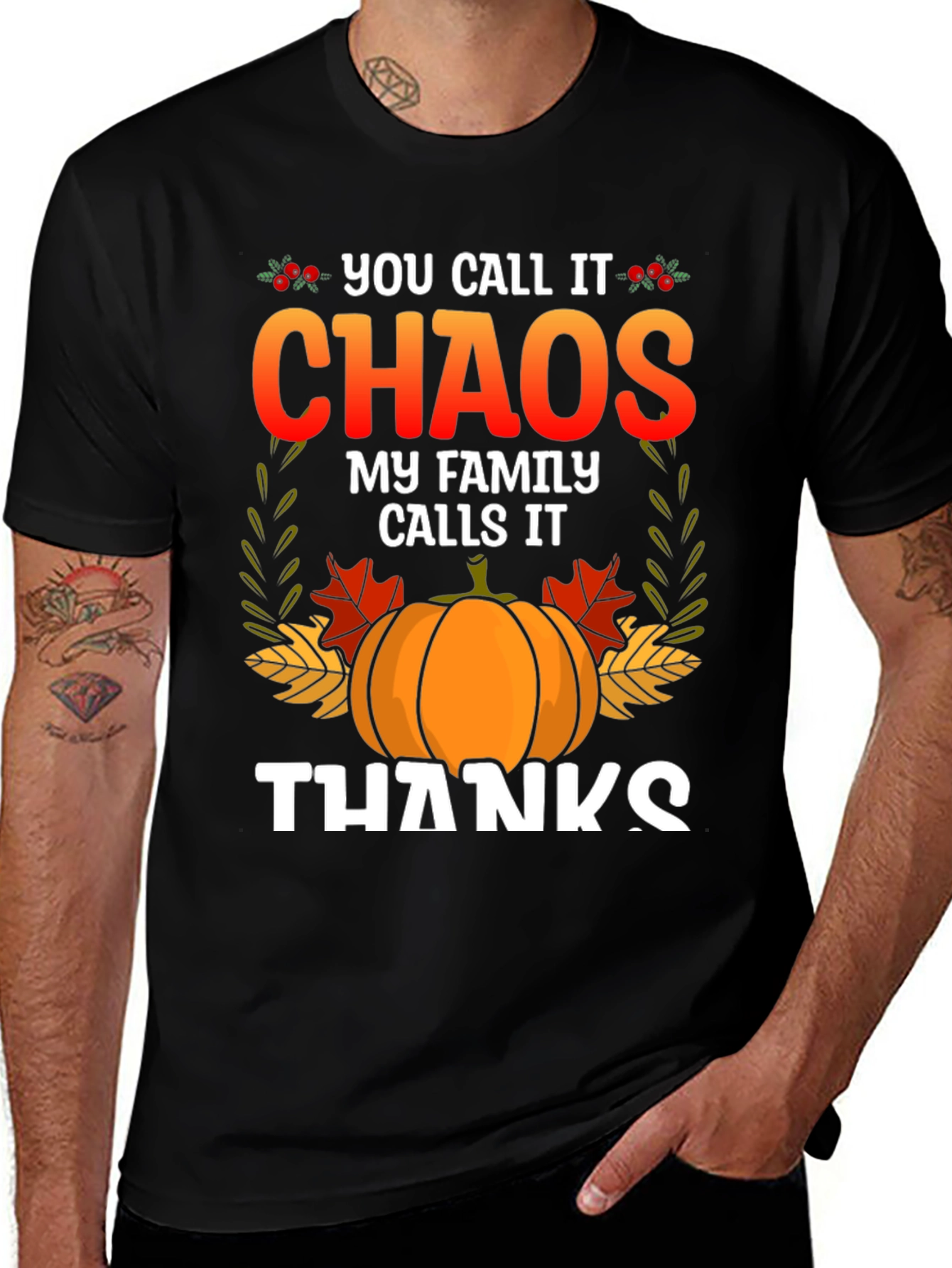 Chaos My Family Calls it Thanks Thanksgiving T-Shirt