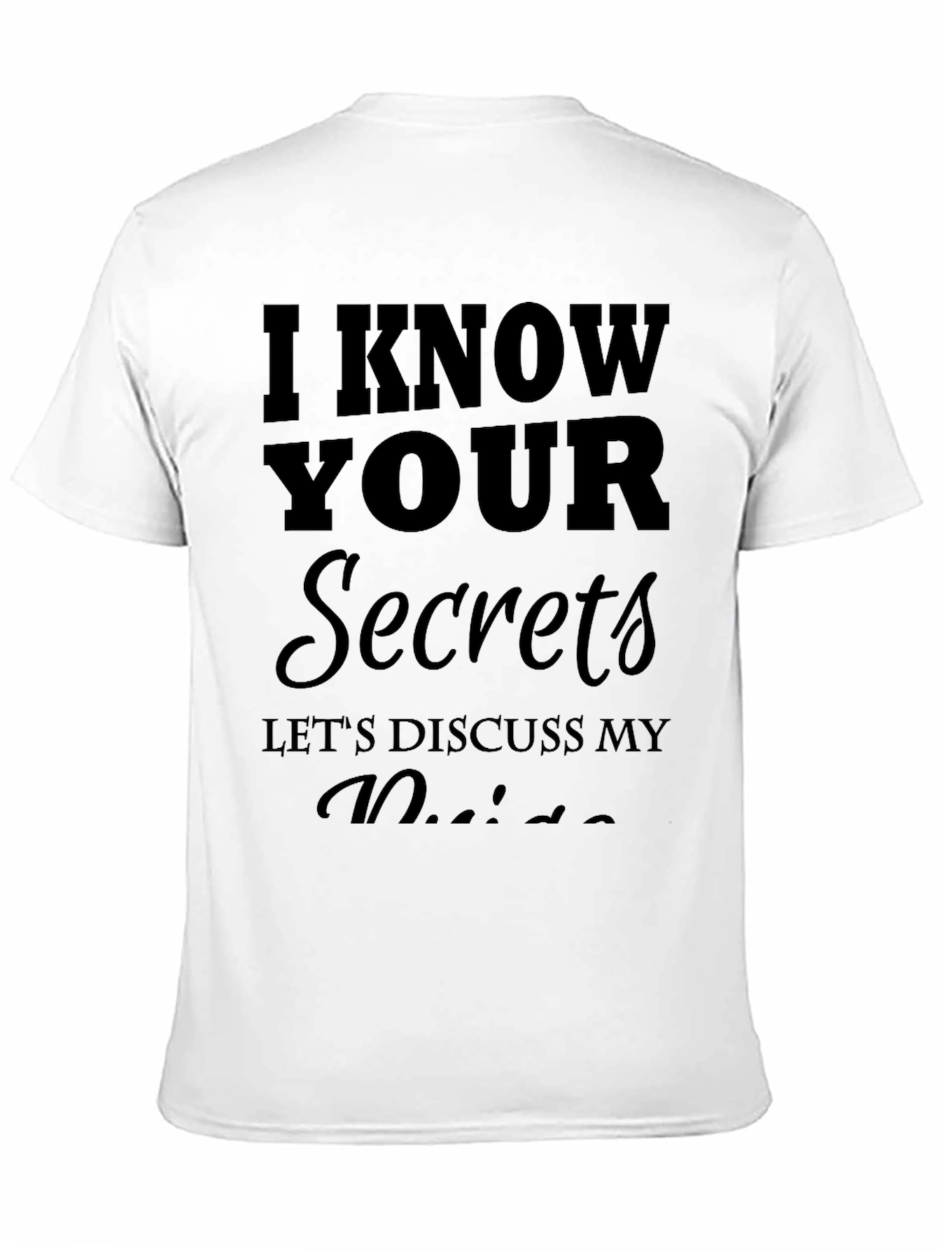 I Know Your Secrets Mens Black Graphic Tee