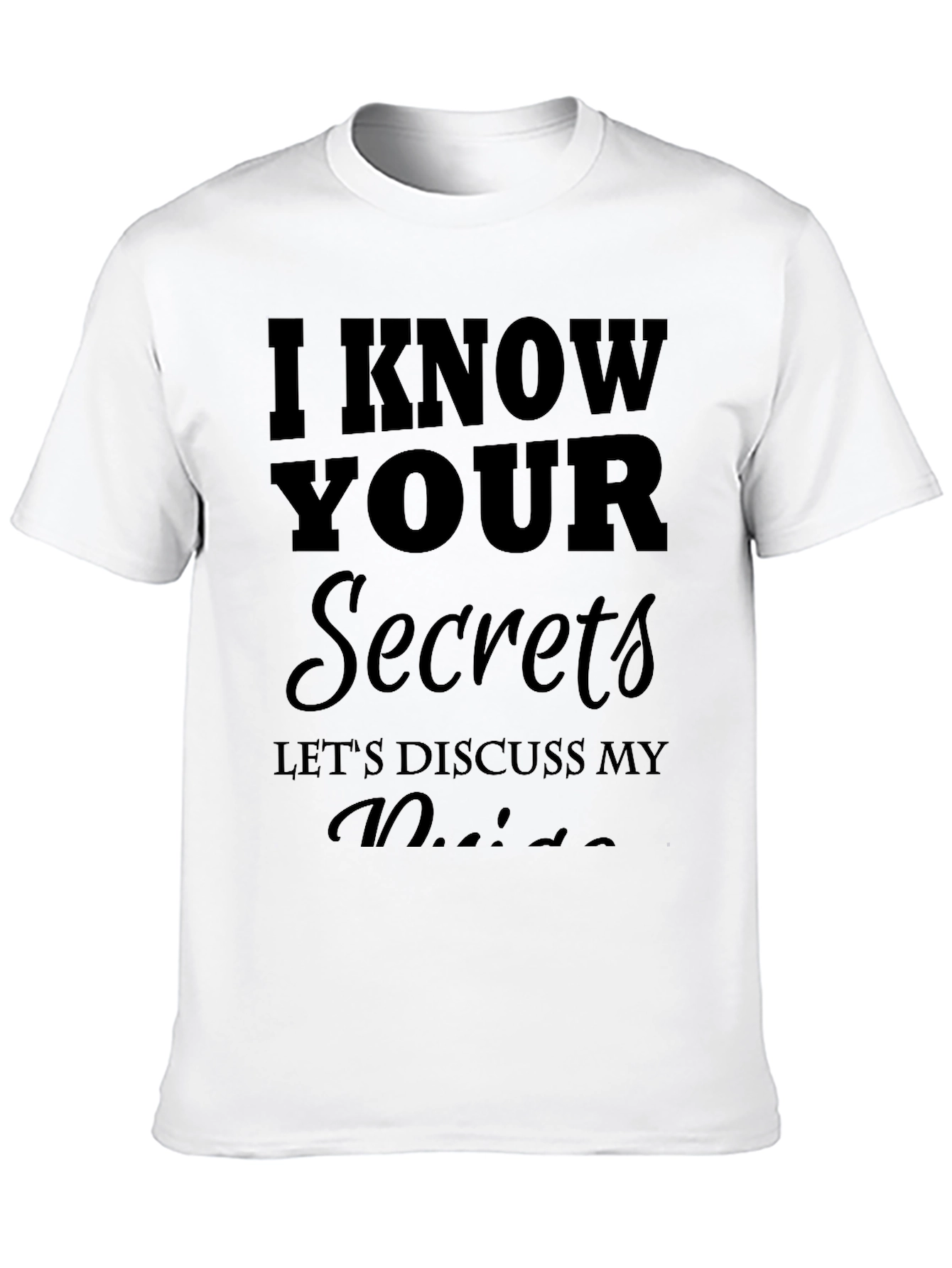 I Know Your Secrets Mens Black Graphic Tee