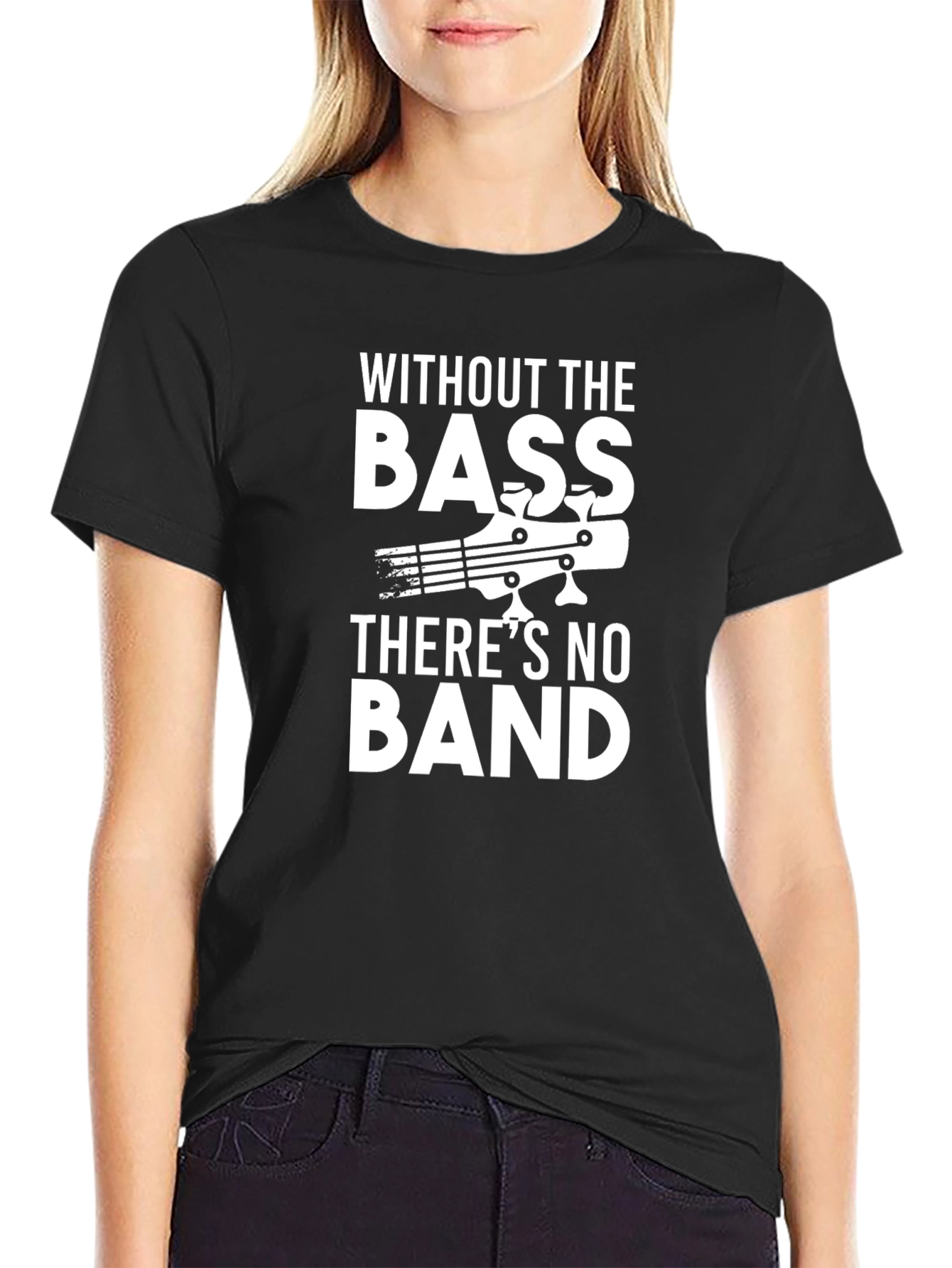 Without The Bass Theres No Band Graphic T-Shirt
