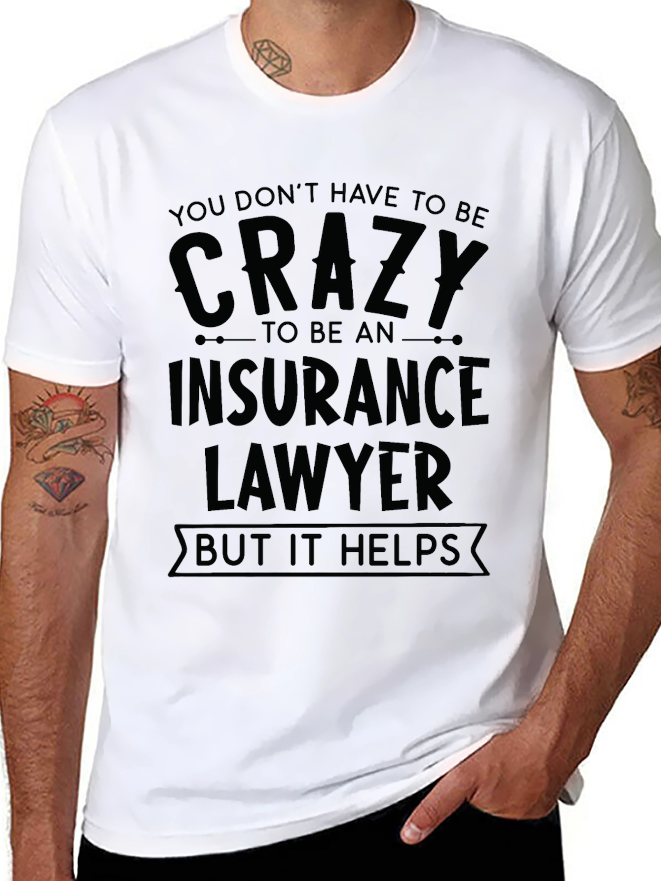 Crazy Insurance Lawyer T-Shirt - Black