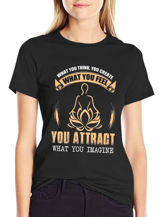 Motivational T-Shirt - Think Feel Create Attract Imagine