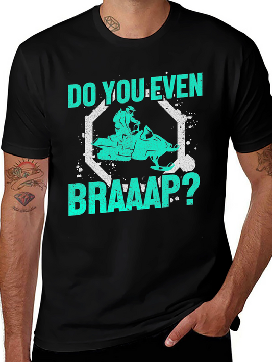 Do You Even Braaap? Mens Black Graphic Tee