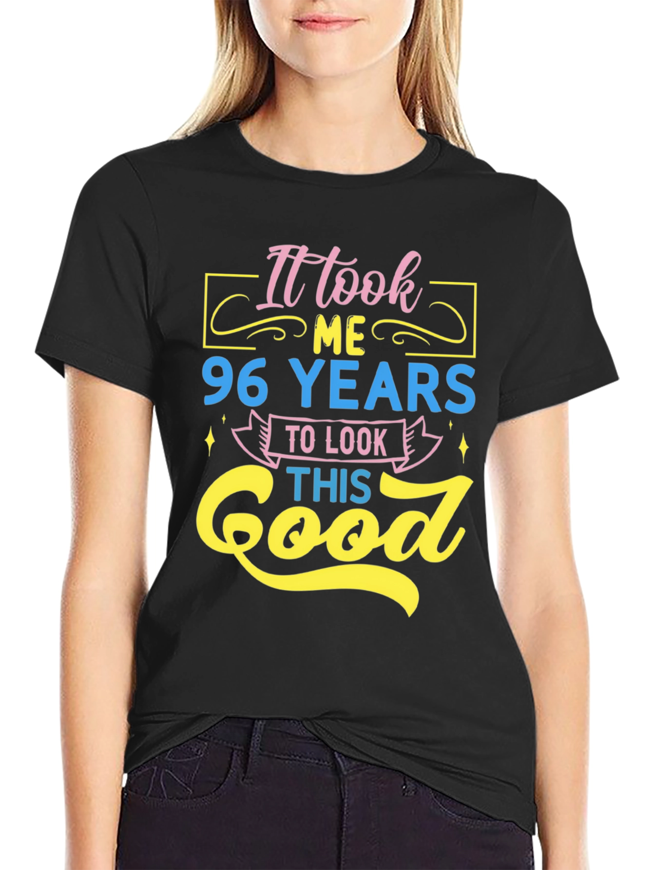 96 Years to Look This Good Graphic Tee