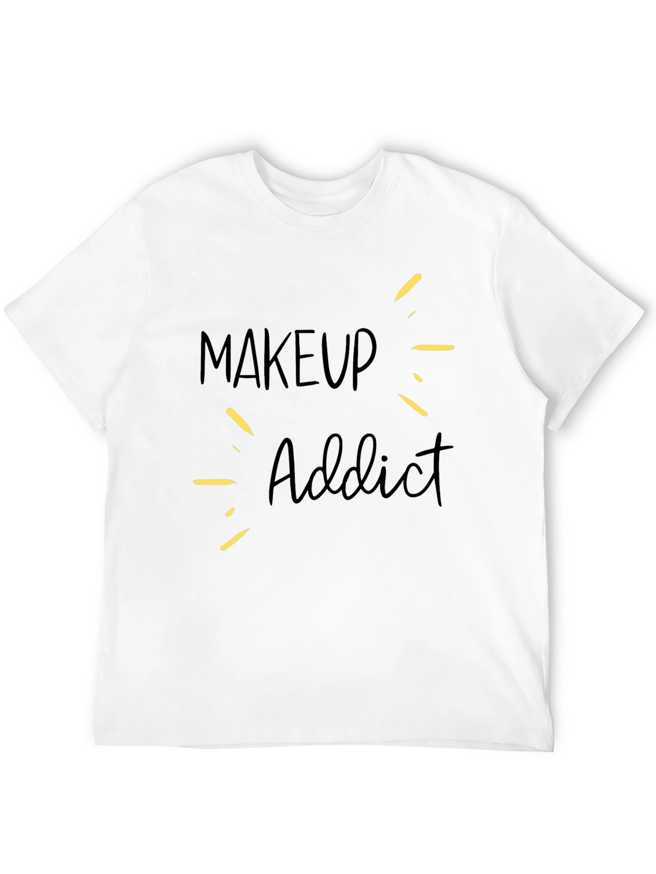 Makeup Addict T-Shirt - Stylish & Comfortable