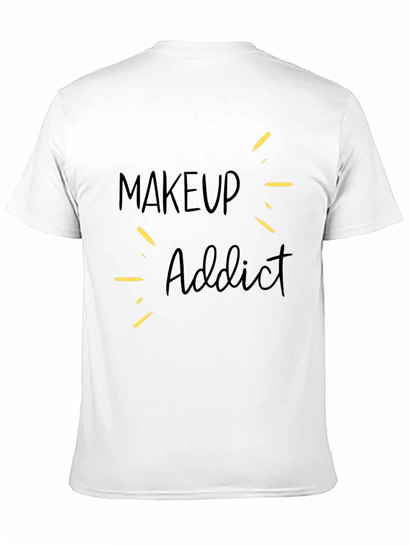 Makeup Addict T-Shirt - Stylish & Comfortable