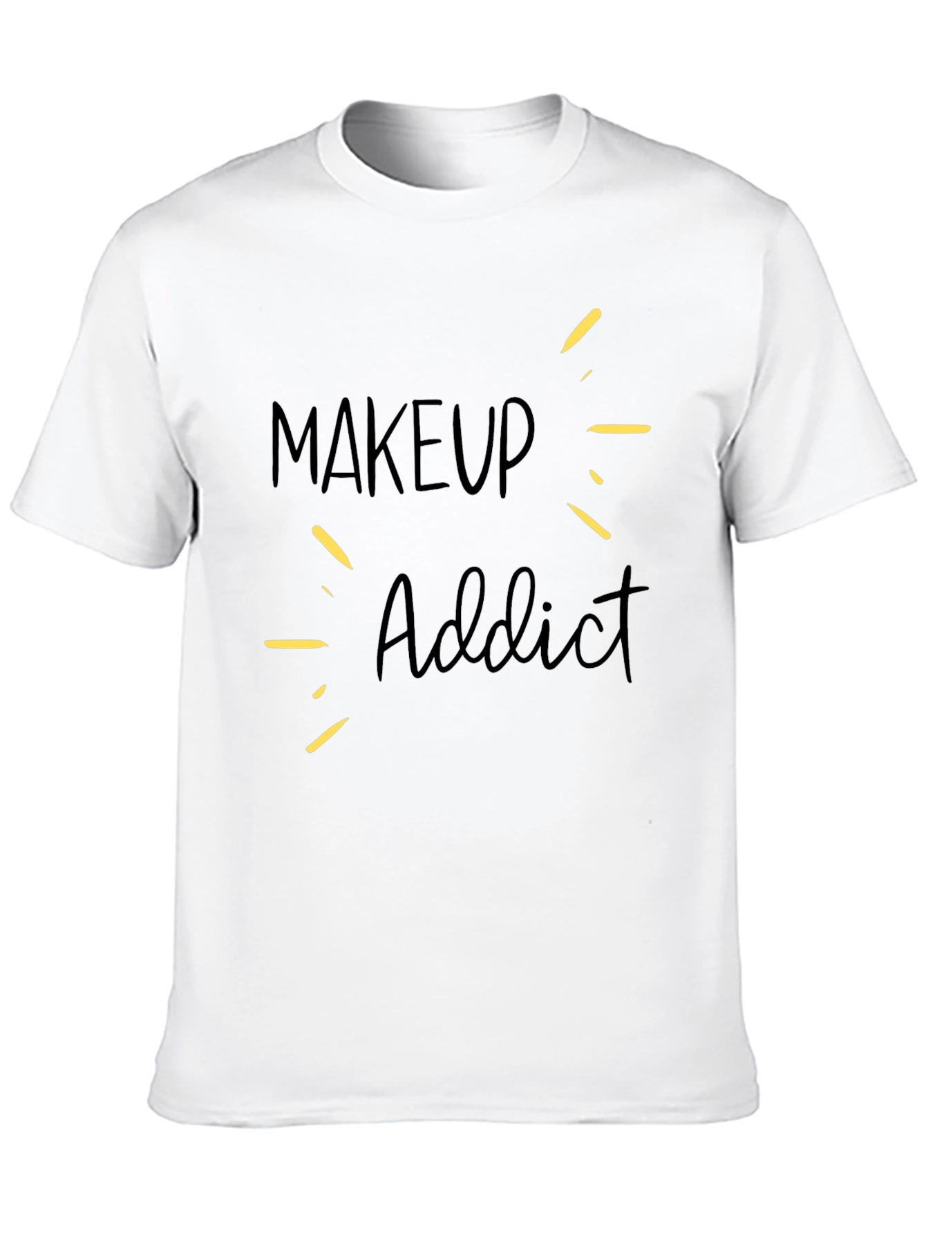 Makeup Addict T-Shirt - Stylish & Comfortable