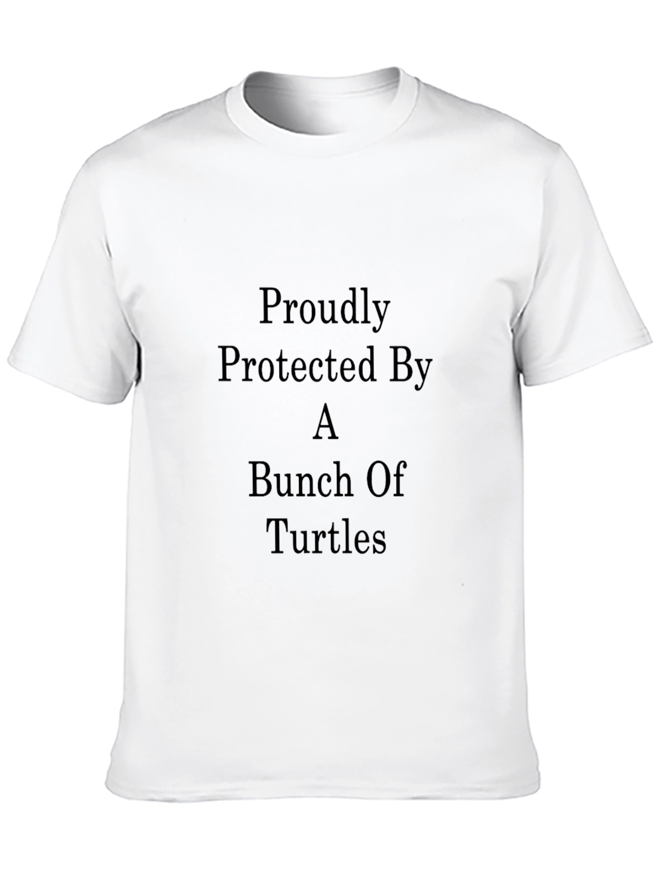 Proudly Protected By A Bunch Of Turtles T-Shirt