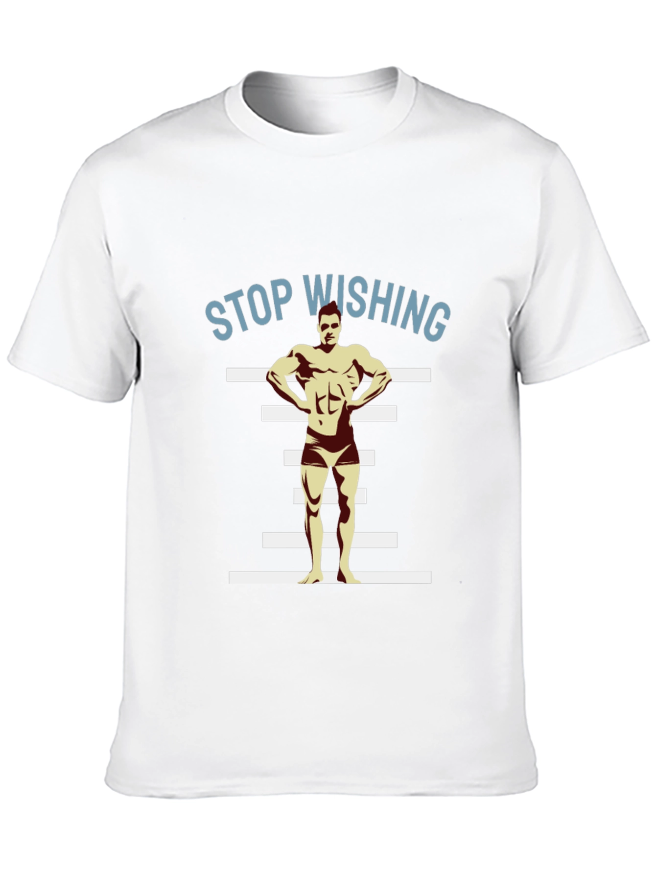 Stop Wishing Bodybuilder Black T-Shirt