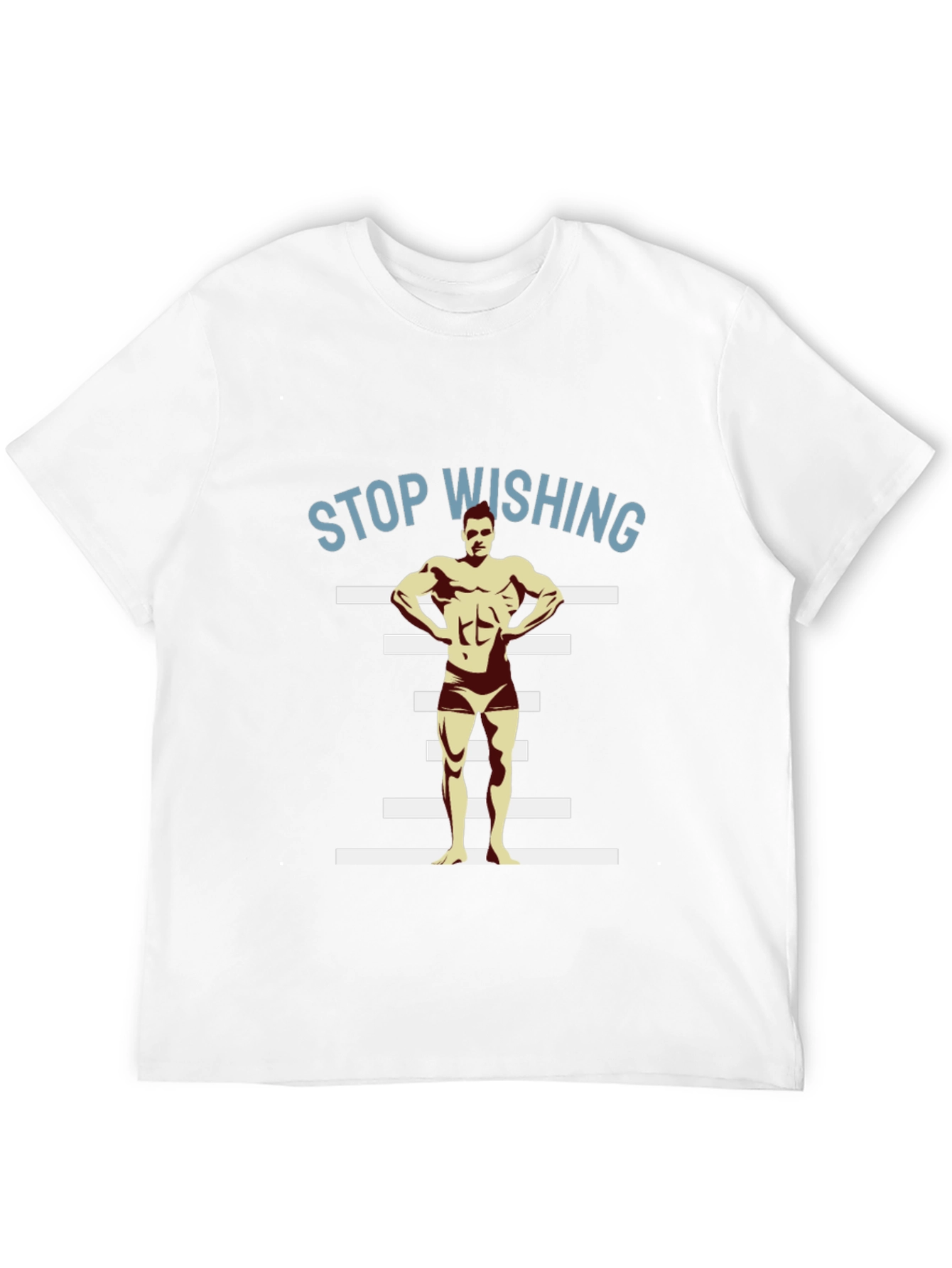 Stop Wishing Bodybuilder Black T-Shirt