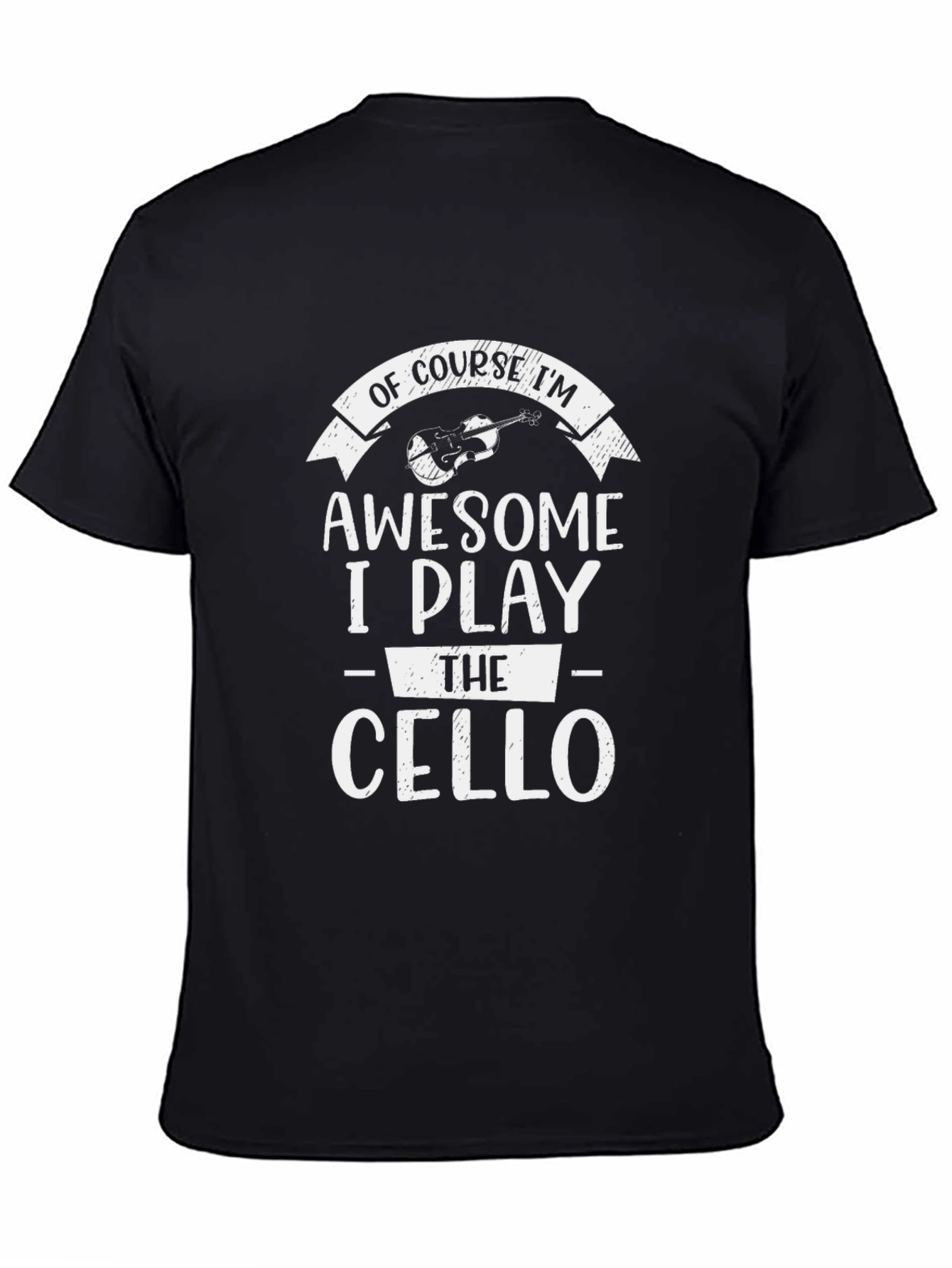 Of Course Im Awesome Cello Player T-Shirt