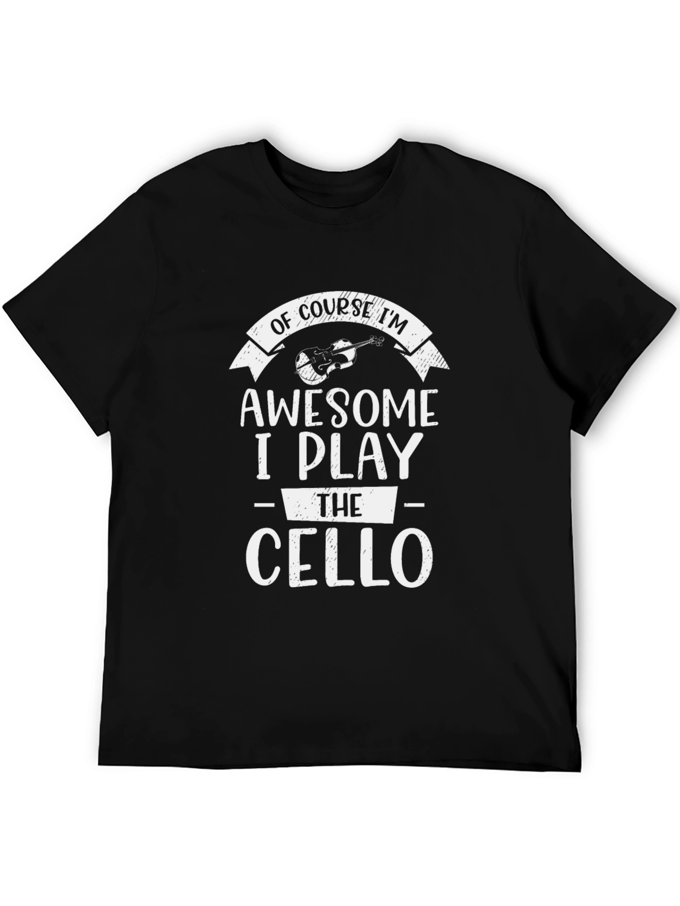 Of Course Im Awesome Cello Player T-Shirt