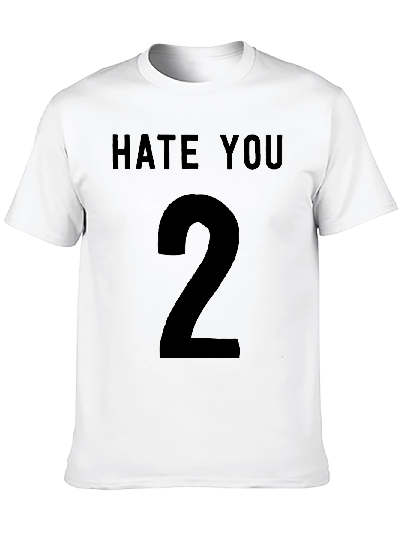 Hate You 2 Black Graphic T-Shirt