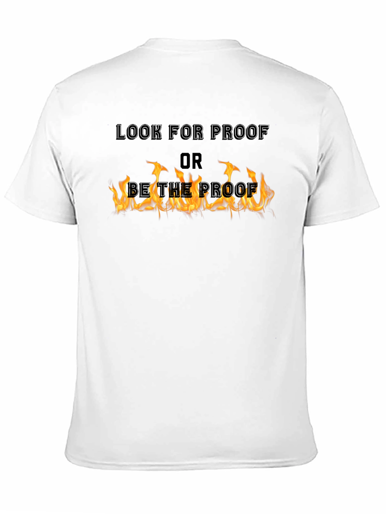 Look For Proof T-Shirt