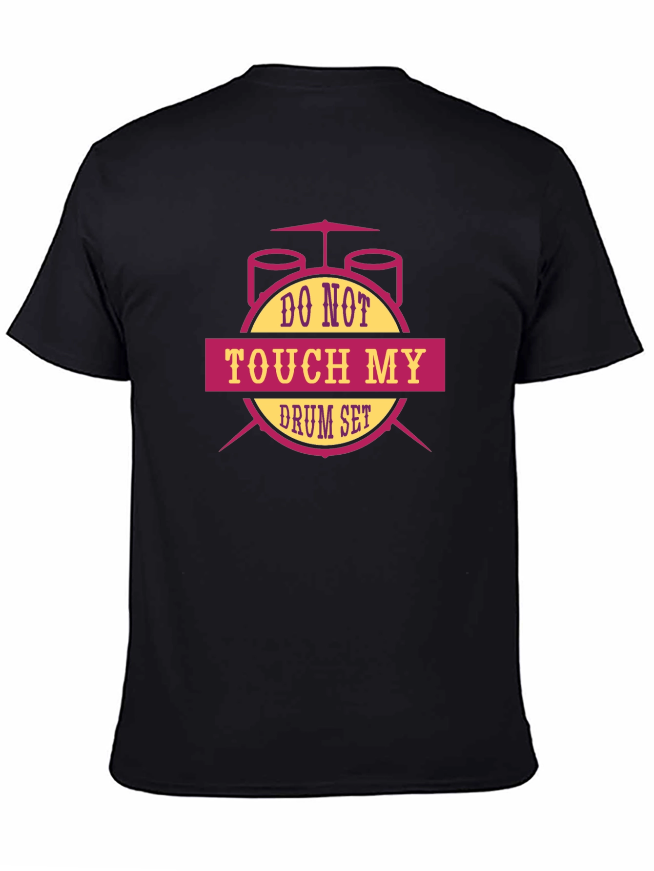 Do Not Touch My Drum Set T-Shirt - Black