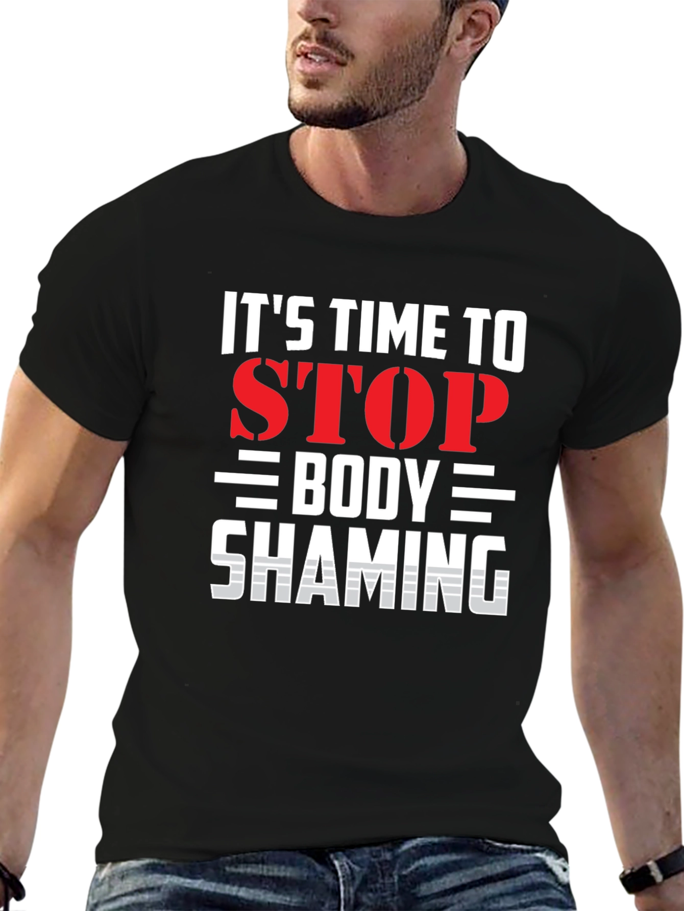 Its Time to Stop Body Shaming T-Shirt