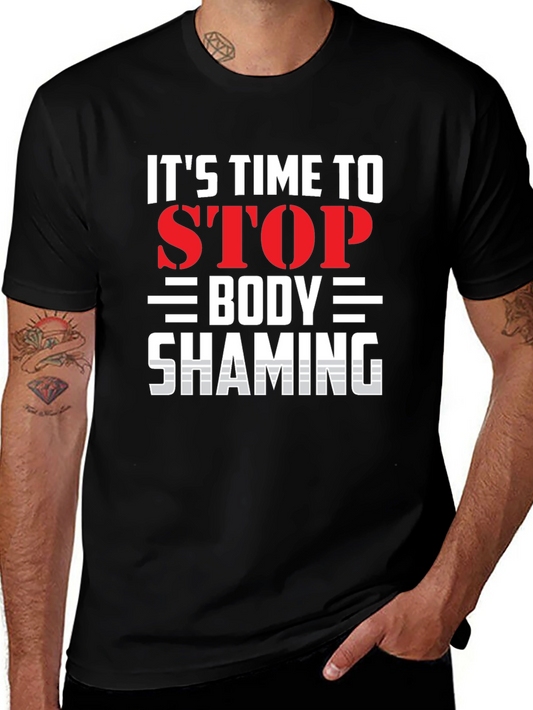 Its Time to Stop Body Shaming T-Shirt