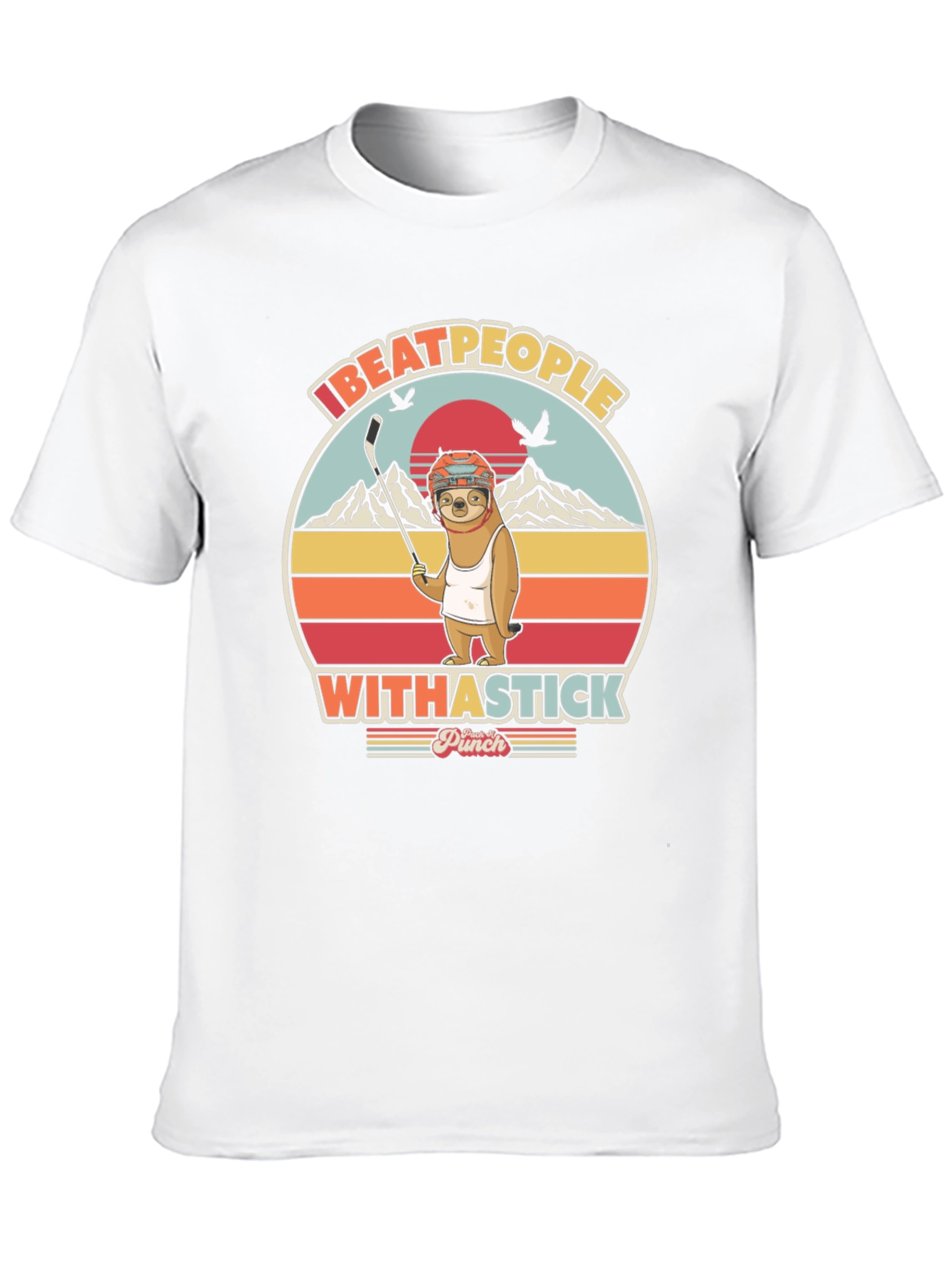 I Beat People With A Stick T-Shirt